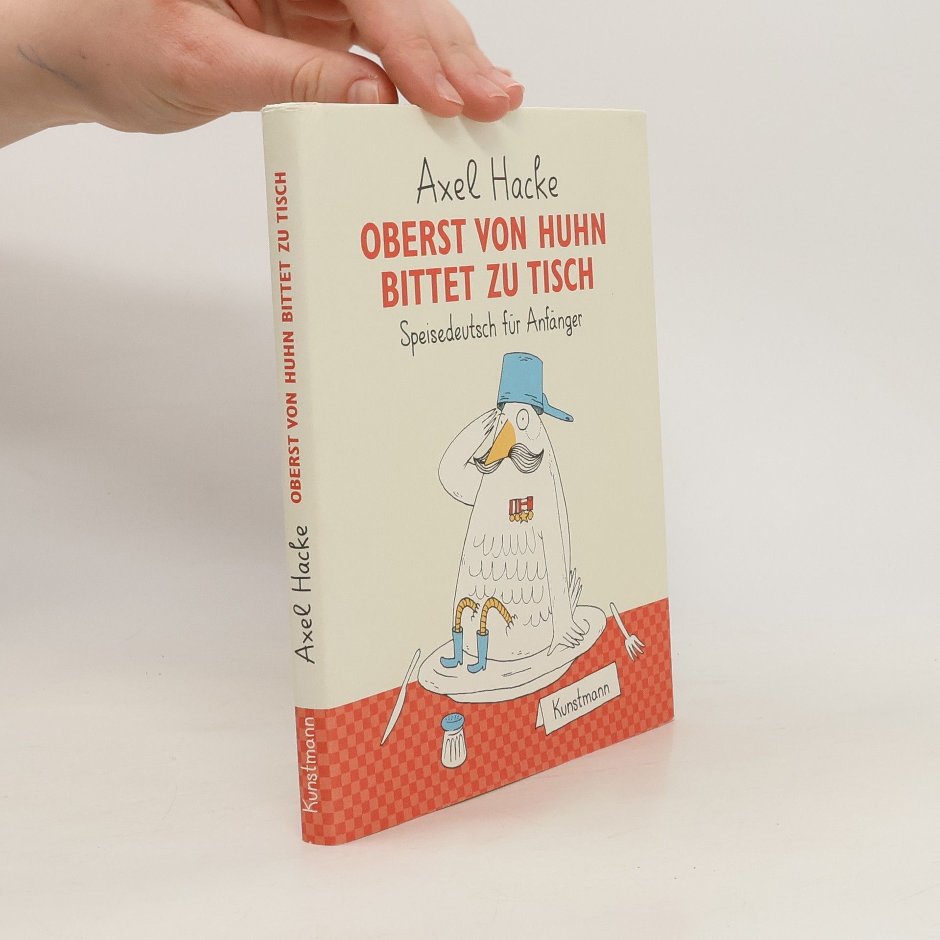 Axel Hacke Oberst von Huhn bittet zu Tisch