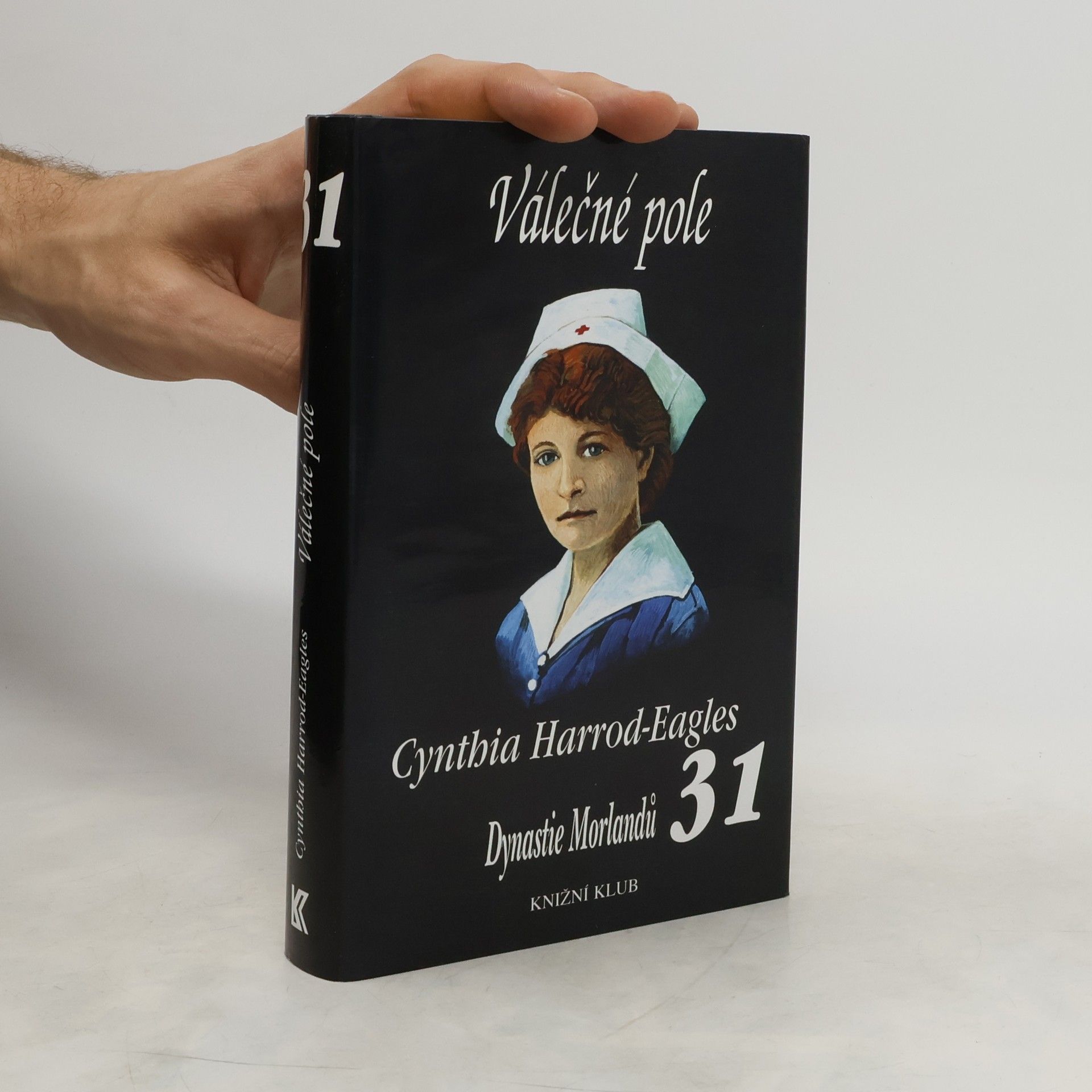 Cynthia Harrod-Eagles Válečné pole. Dynastie Morlandů. 31. díl