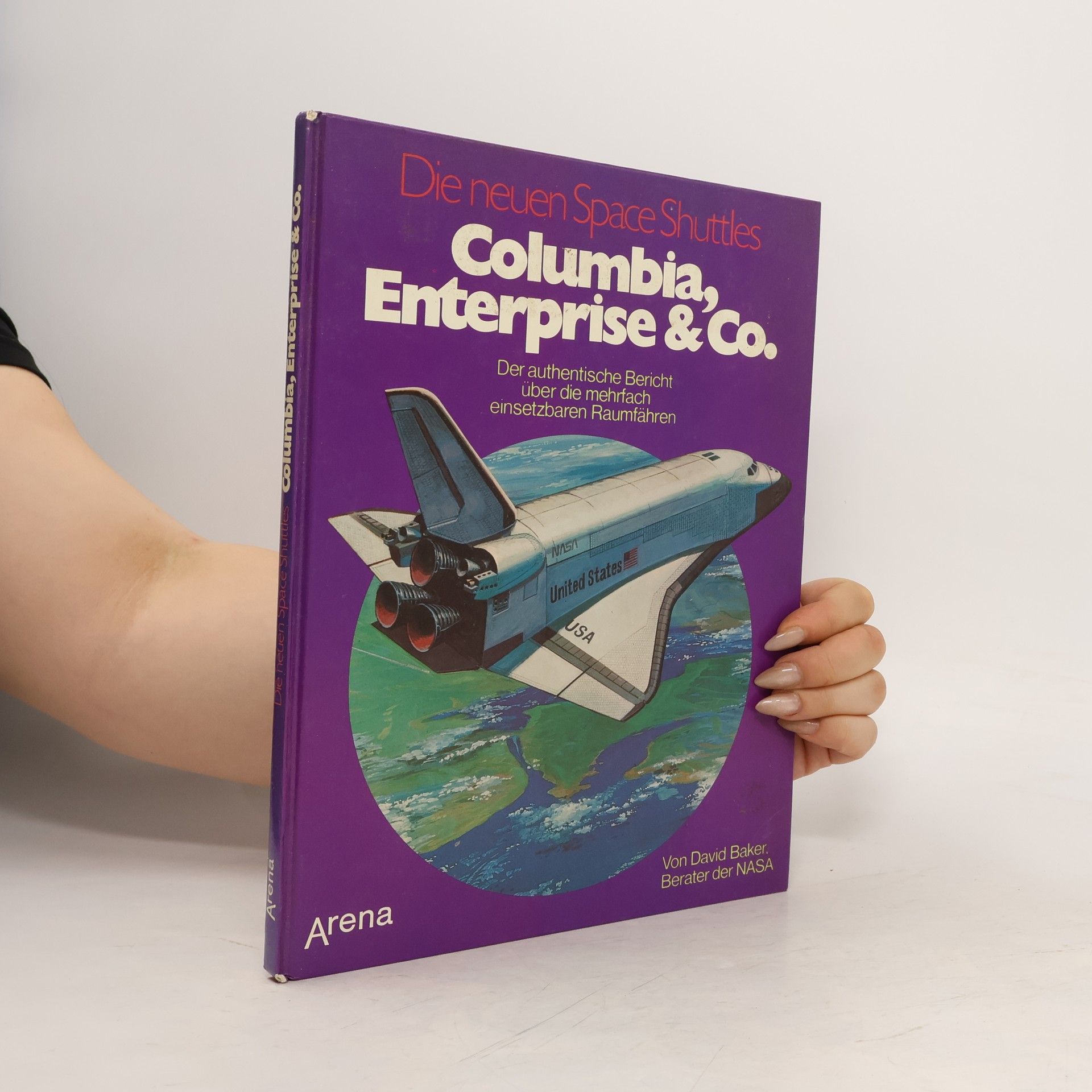 David Baker Die neuen Space Shuttles Columbia, Enterprise & [und] Co.