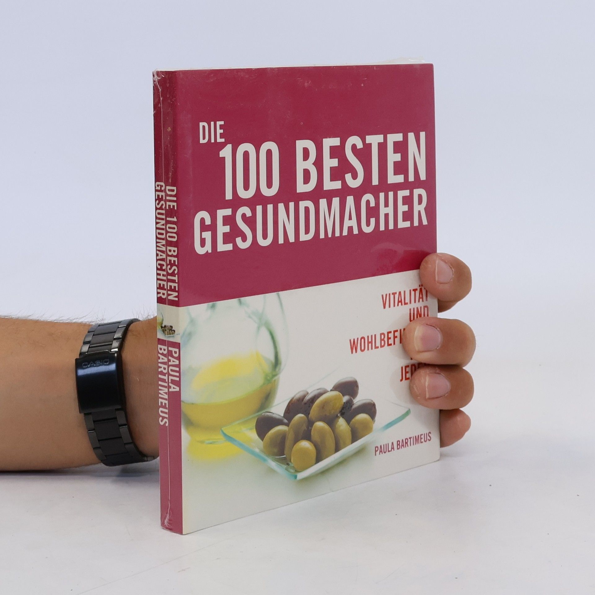 Paula Bartimeus Die 100 besten Gesundmacher