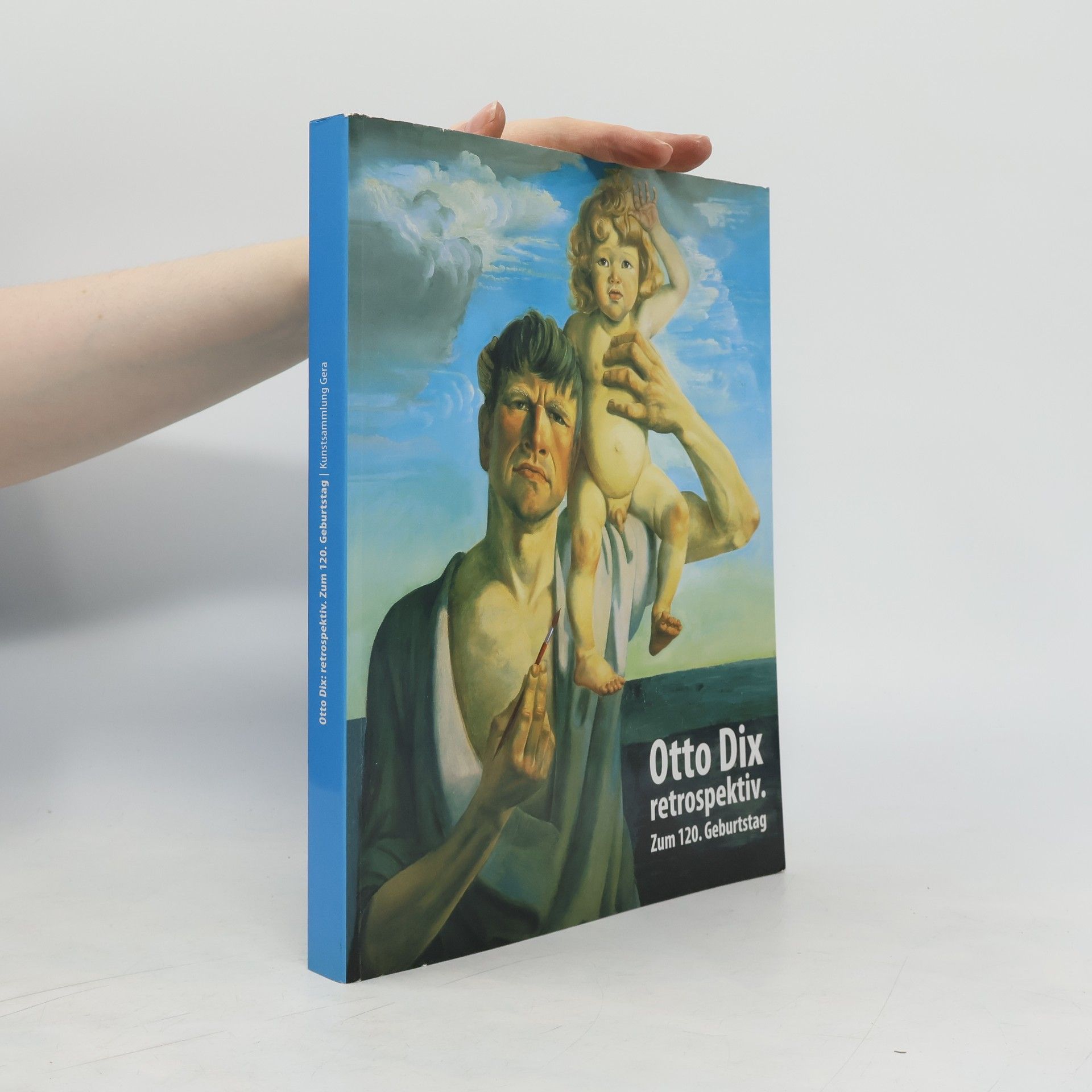 Rainer Beck Otto Dix: retrospektiv. Zum 120. Geburtstag