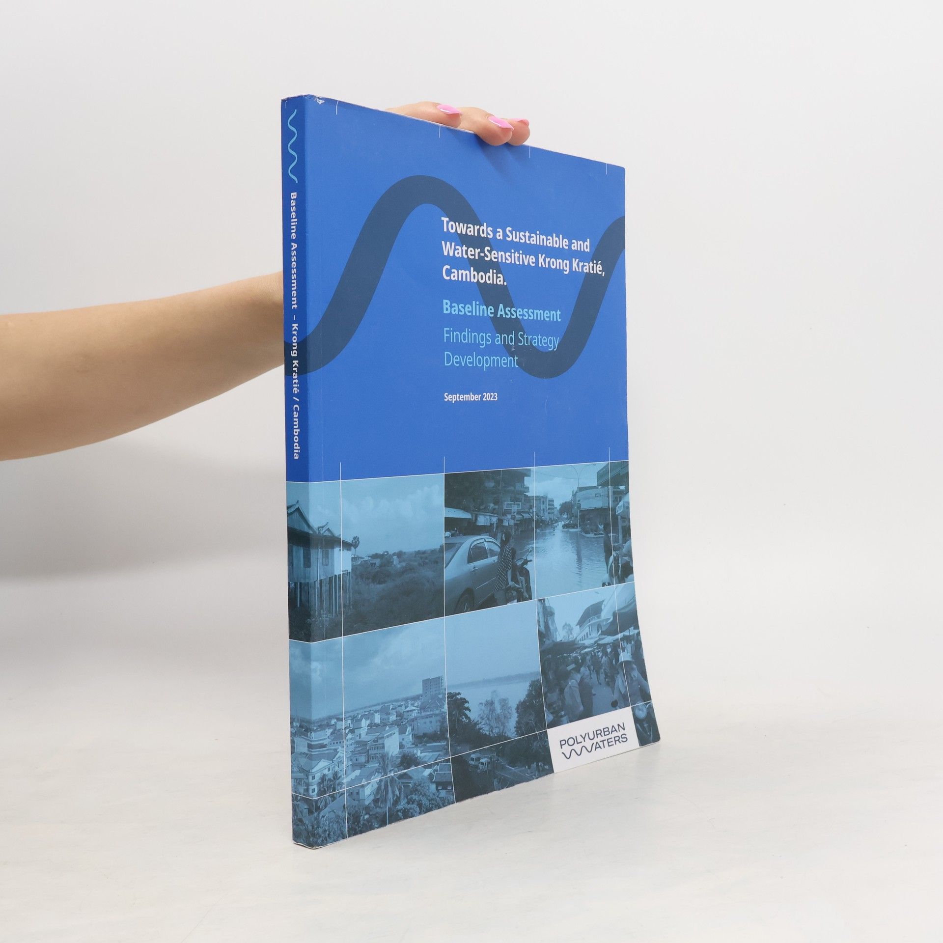 Autorenkollektiv Towards a Sustainable and Water-Sensitive Krong Kratié, Cambodia