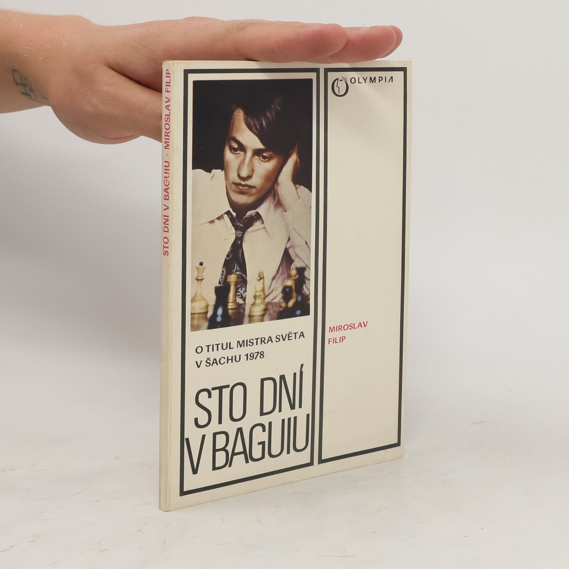 Miroslav Filip Sto dní v Baguiu. O titul mistra světa v šachu 1978
