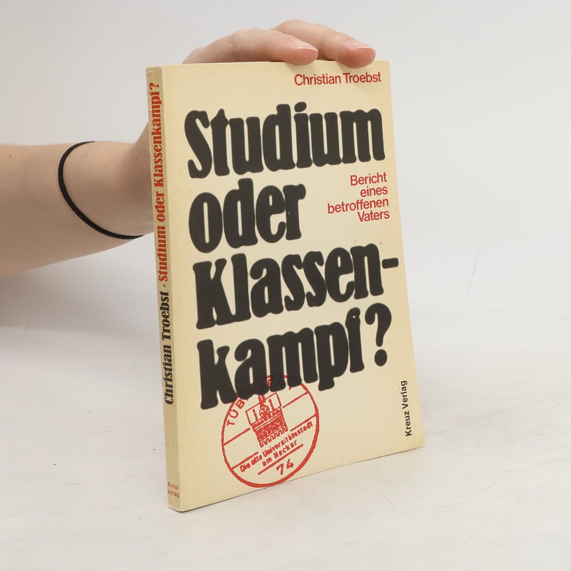 Christian Troebst Studium oder Klassenkampf?