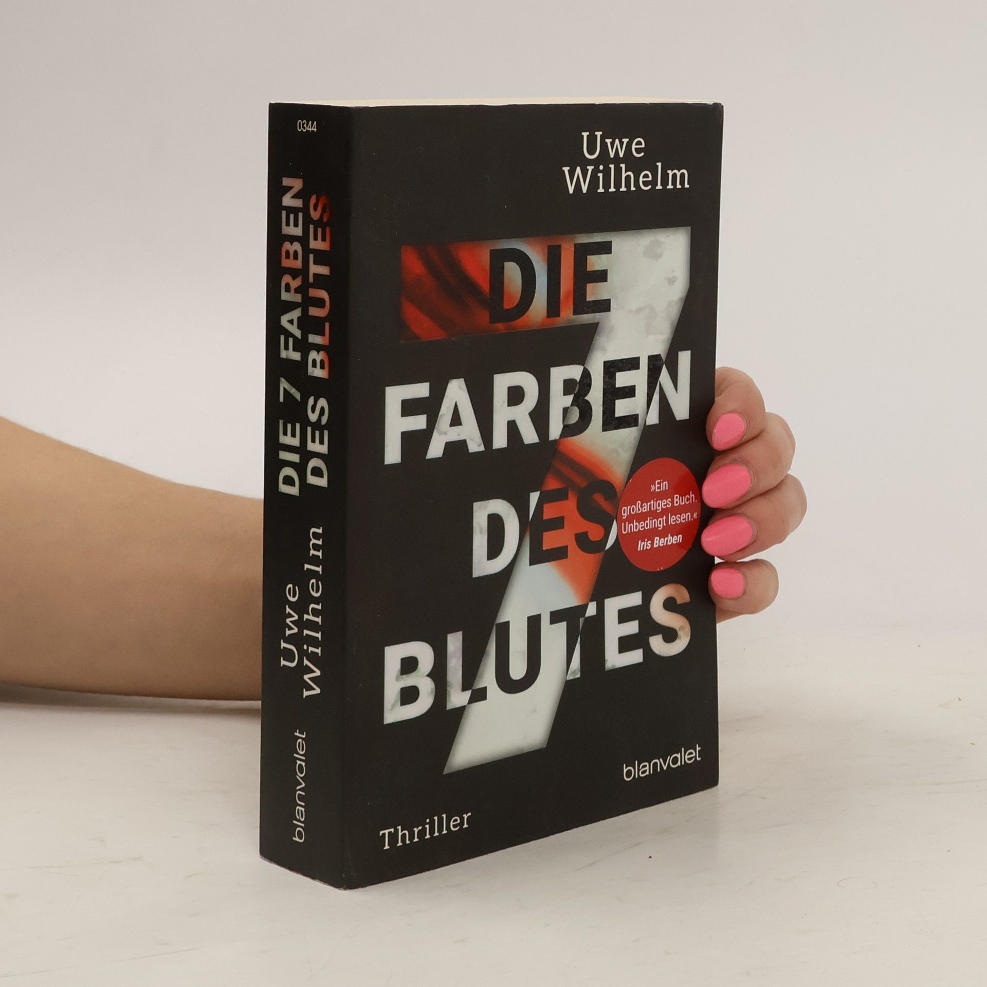 Uwe Wilhelm Die sieben Farben des Blutes