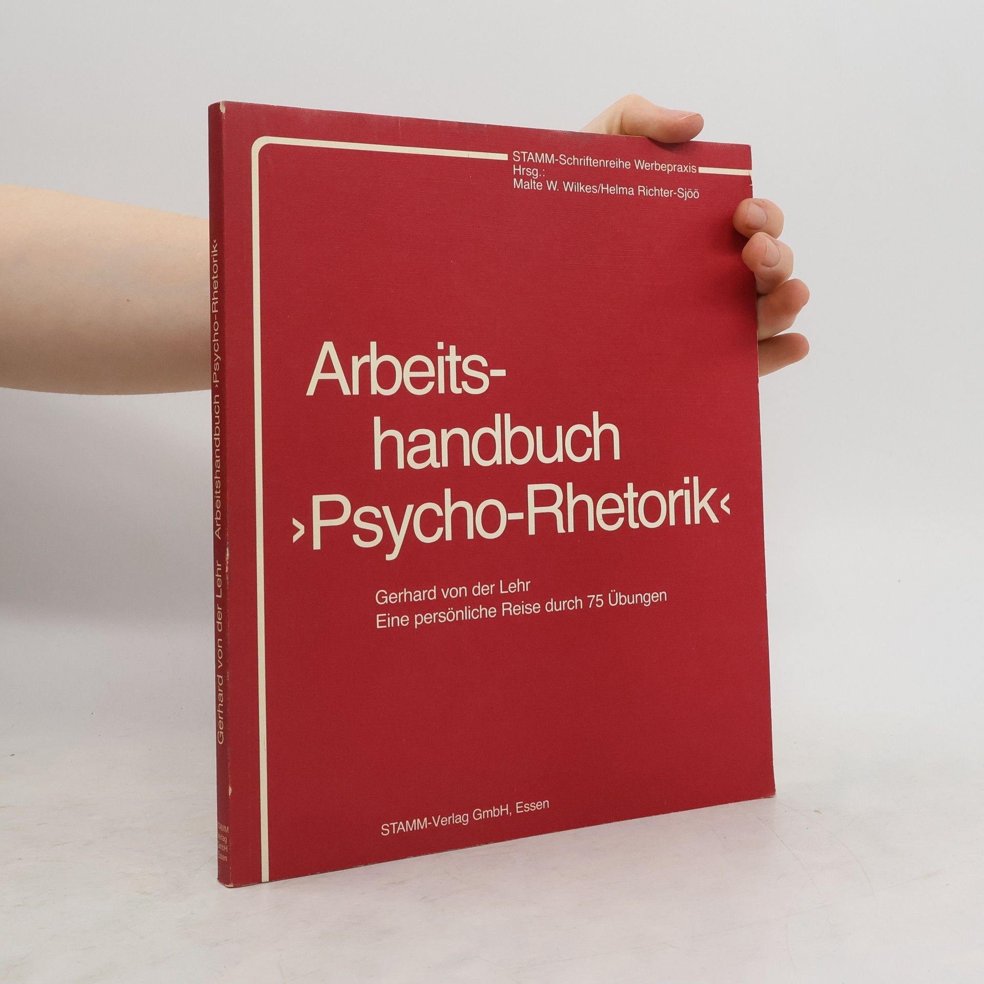 Gerhard von der Lehr Arbeitshandbuch Psycho-Rhetorik