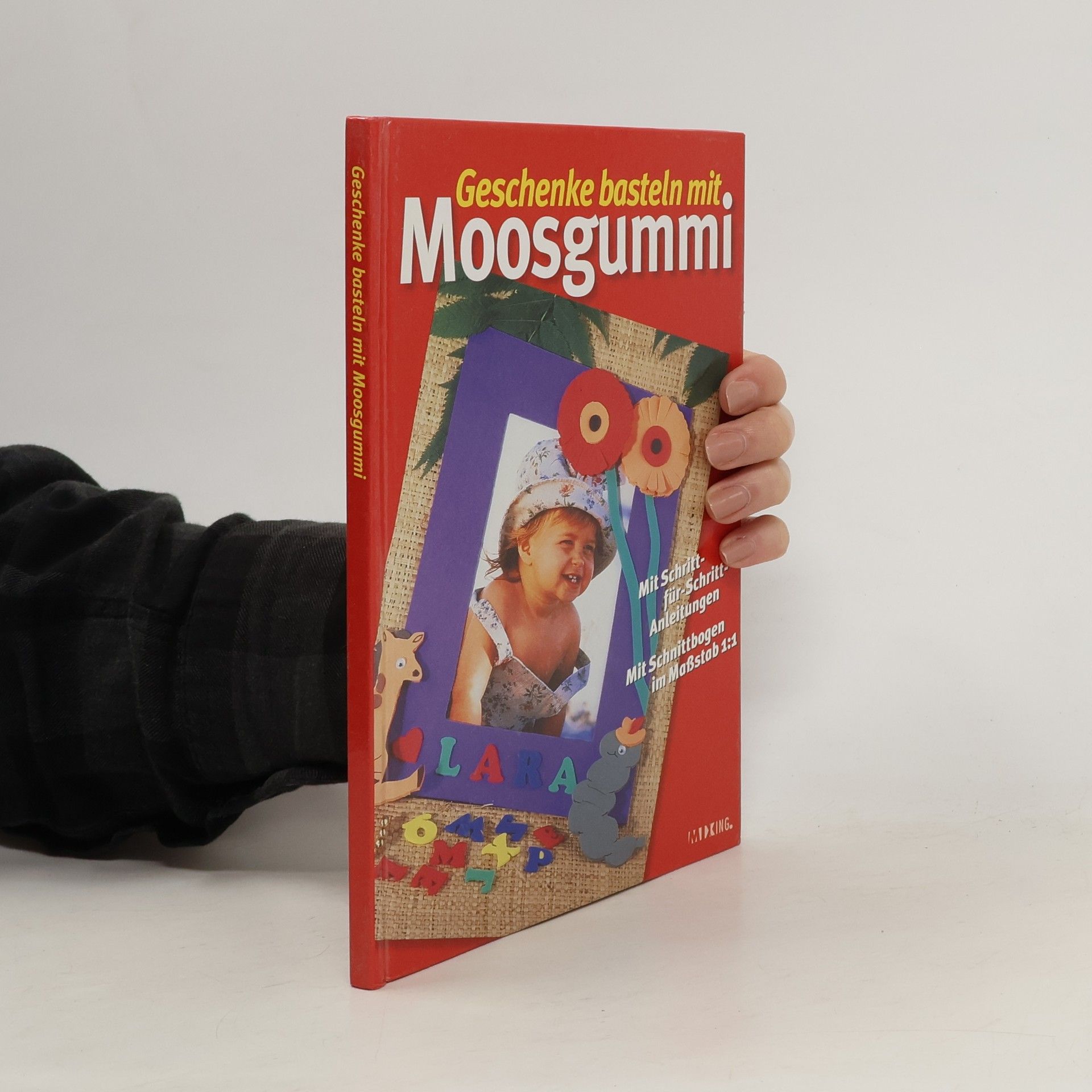 Autorenkollektiv Geschenke basteln mit Moosgummi