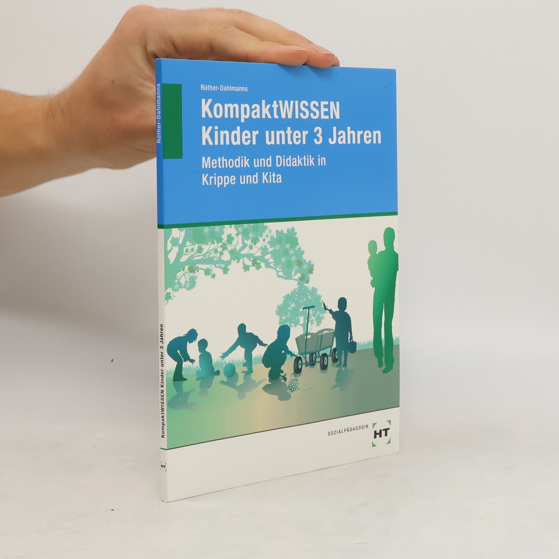 H. Brigitte Rüther-Dahlmanns Kompaktwissen Kinder unter 3 Jahren