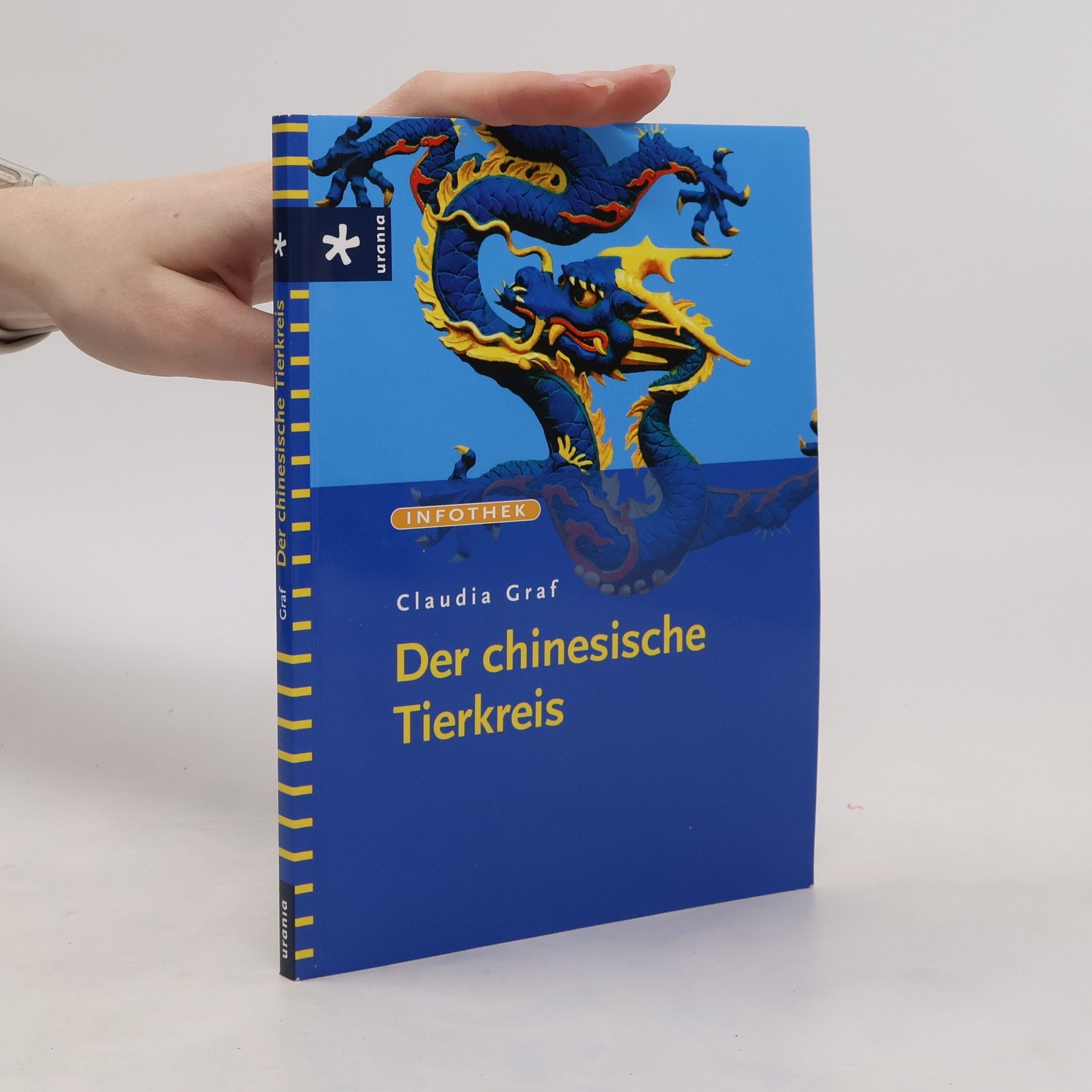 Claudia Graf Der chinesische Tierkreis