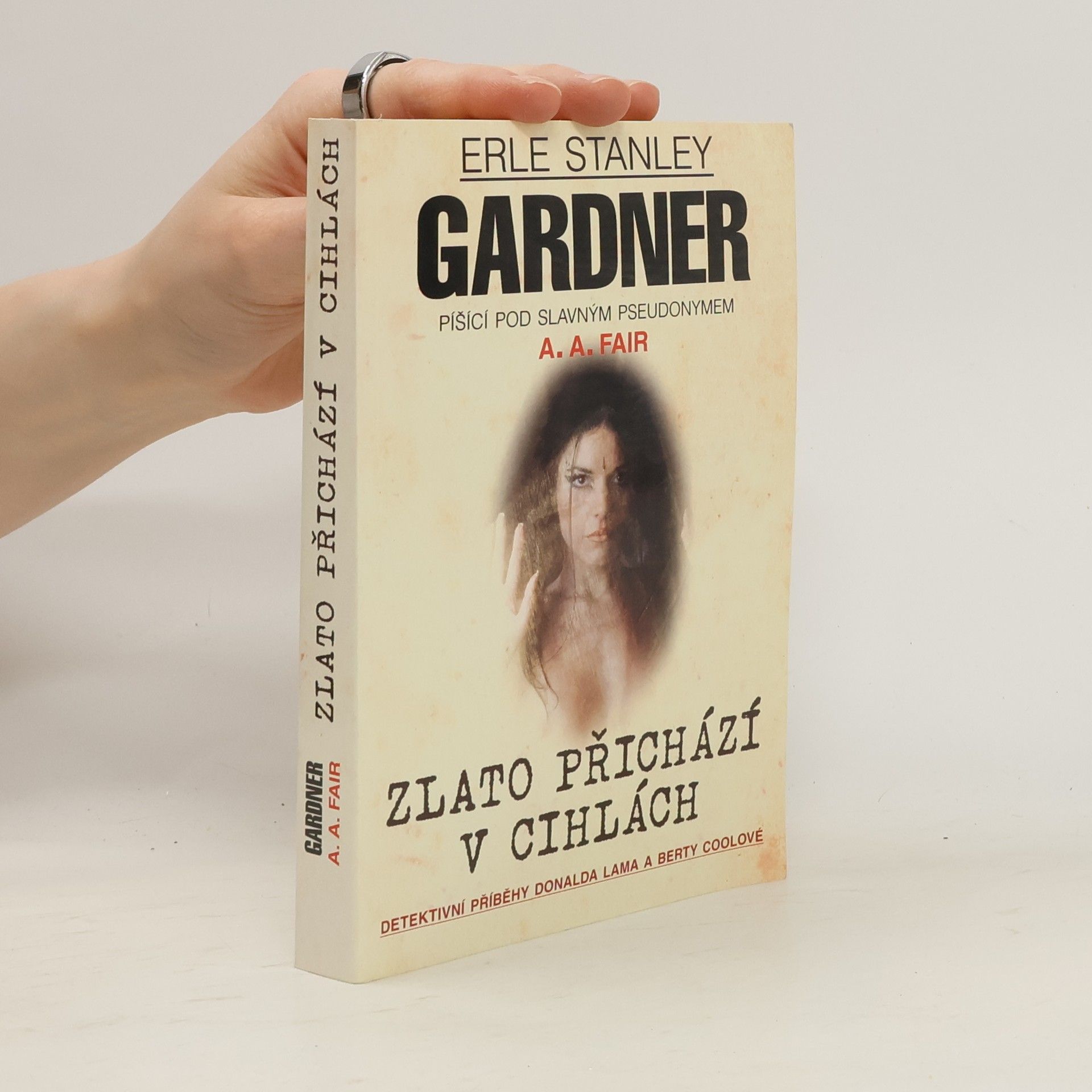 Erle Stanley Gardner Zlato přichází v cihlách