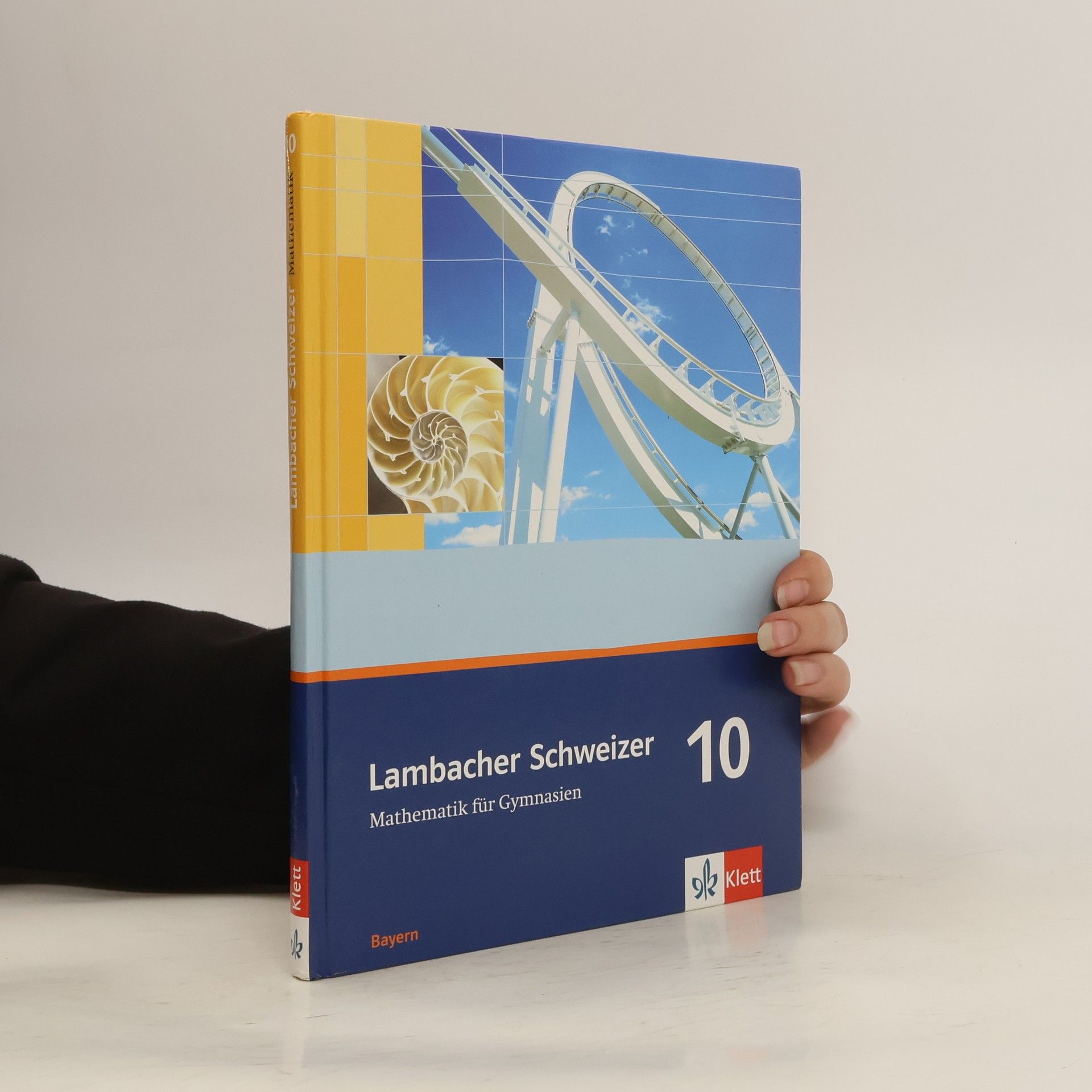 August Schmid Lambacher Schweizer - Mathematik für Gymnasien 10