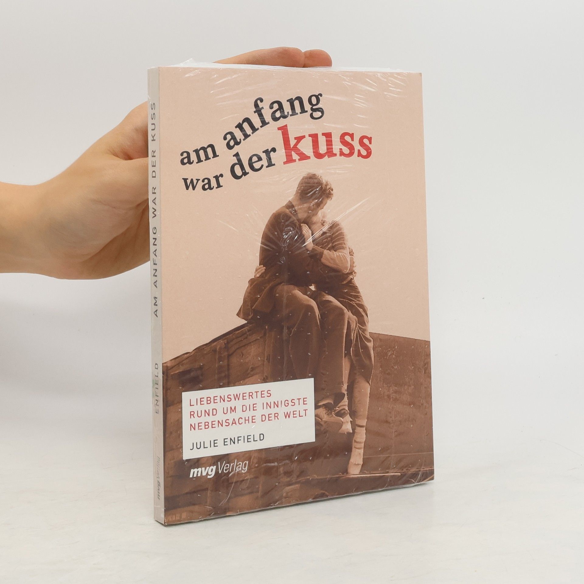 Julie Enfield Am Anfang war der Kuss
