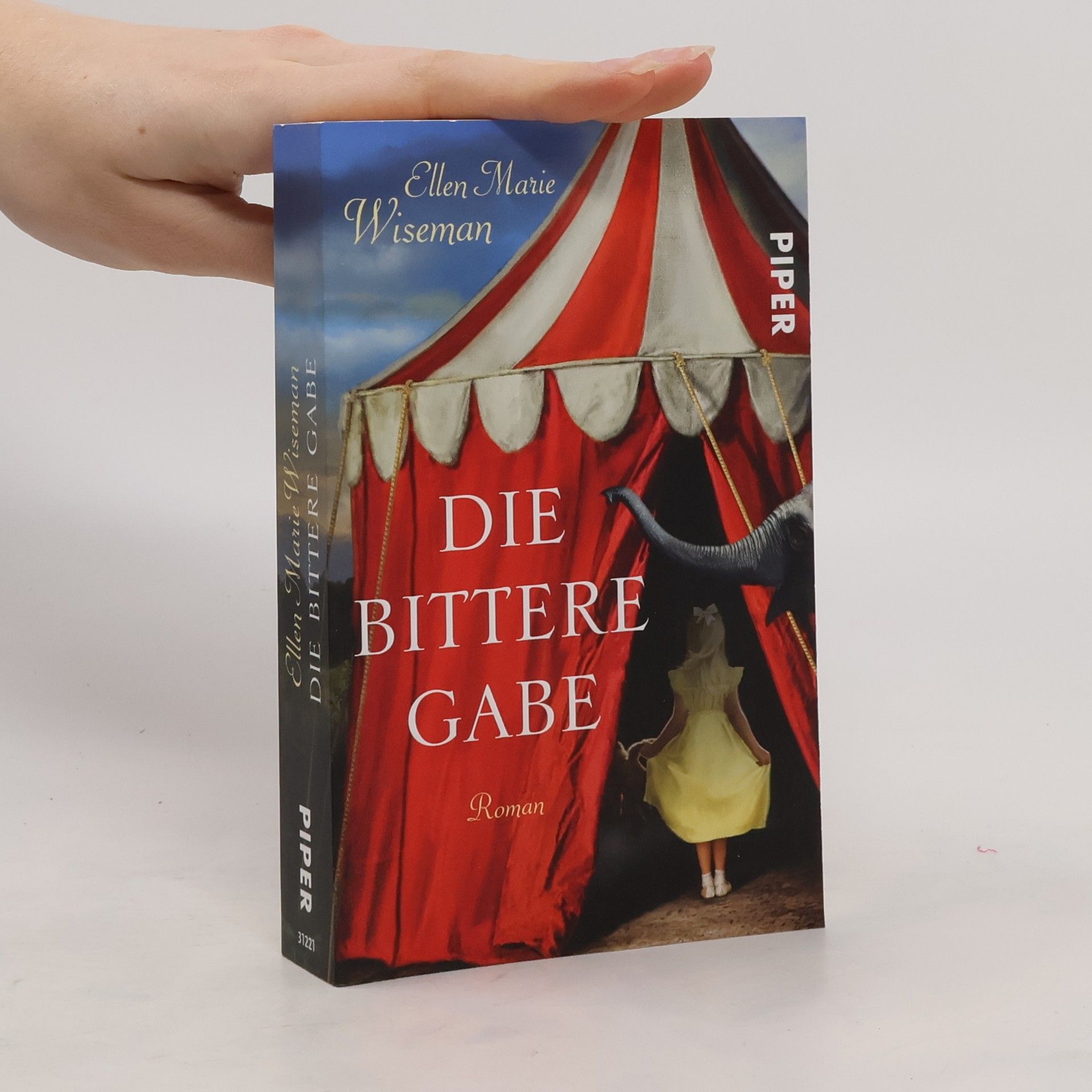 Ellen Marie Wiseman Die bittere Gabe