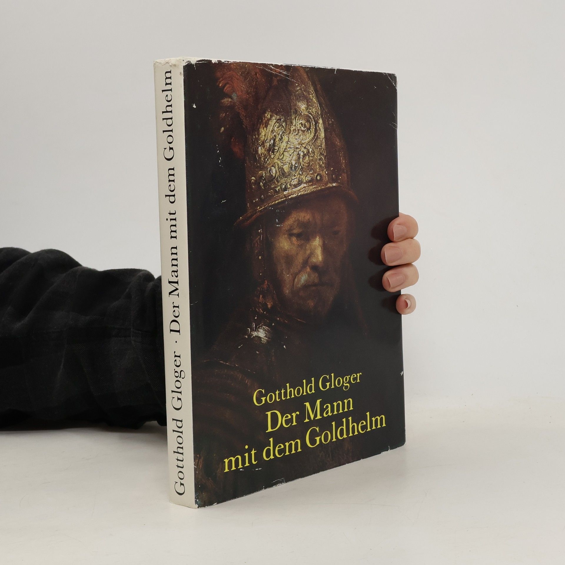 Gotthold Gloger Der Mann mit dem Goldhelm