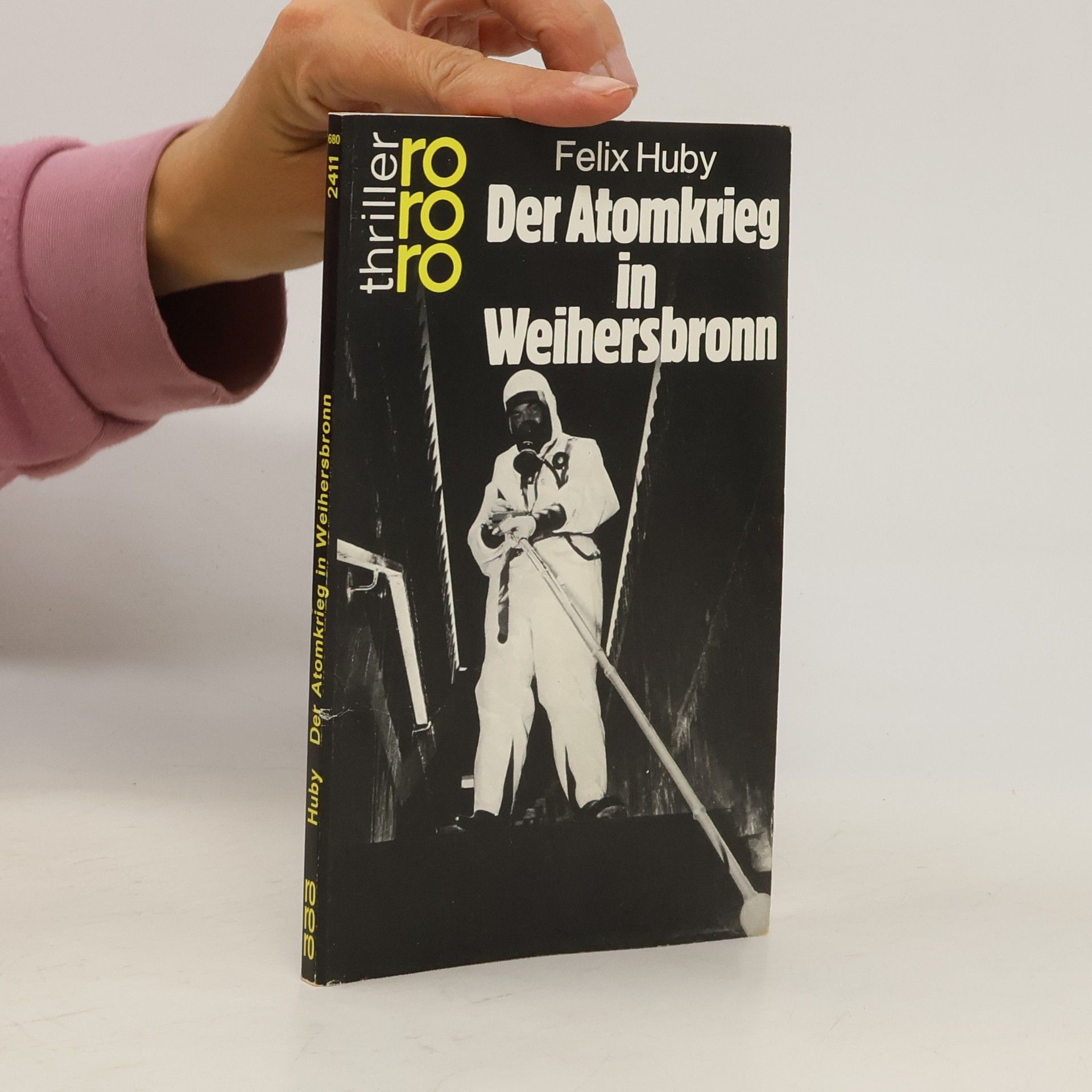 Felix Huby Der Atomkrieg in Weihersbronn