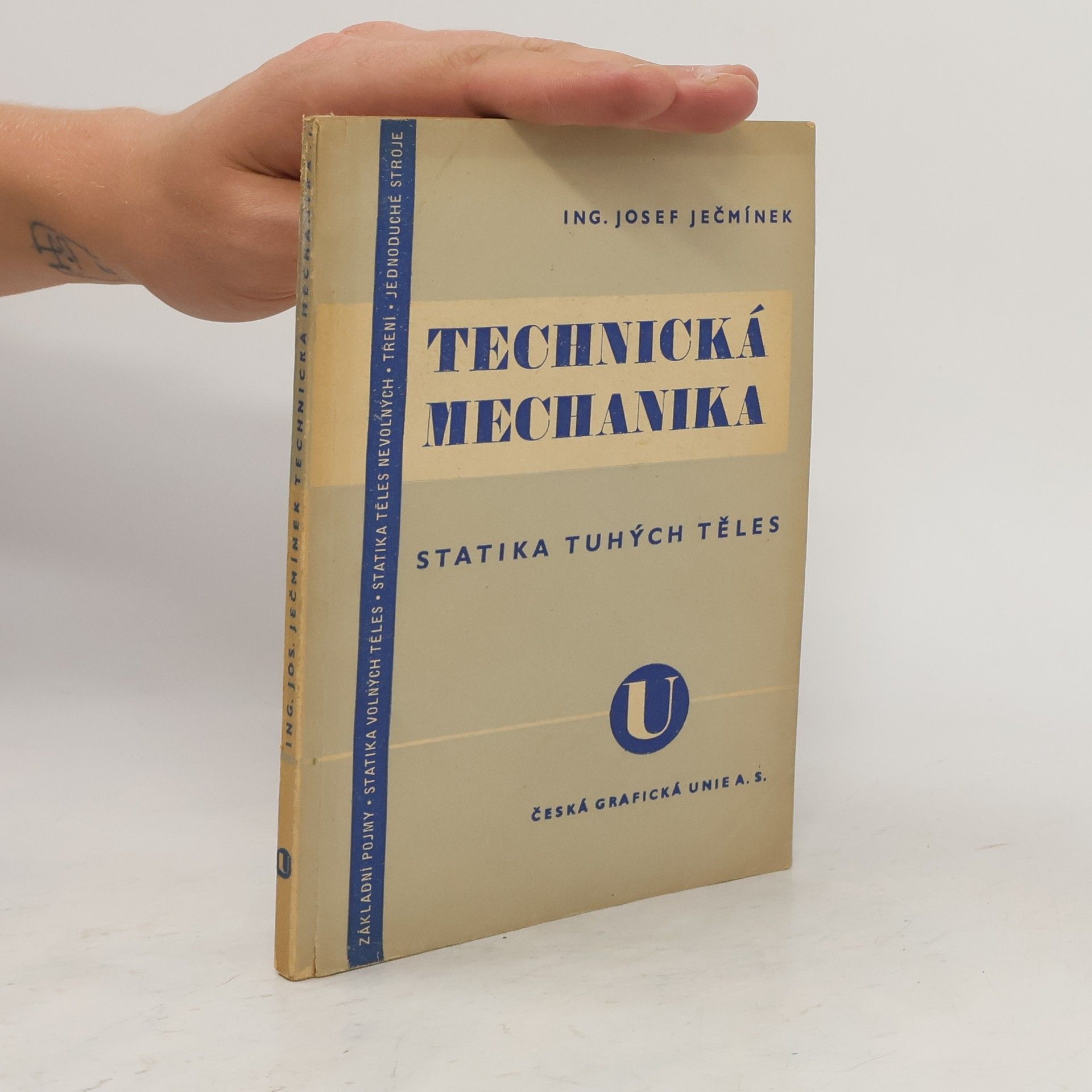 Josef Ječmínek Technická mechanika. Statika tuhých těles