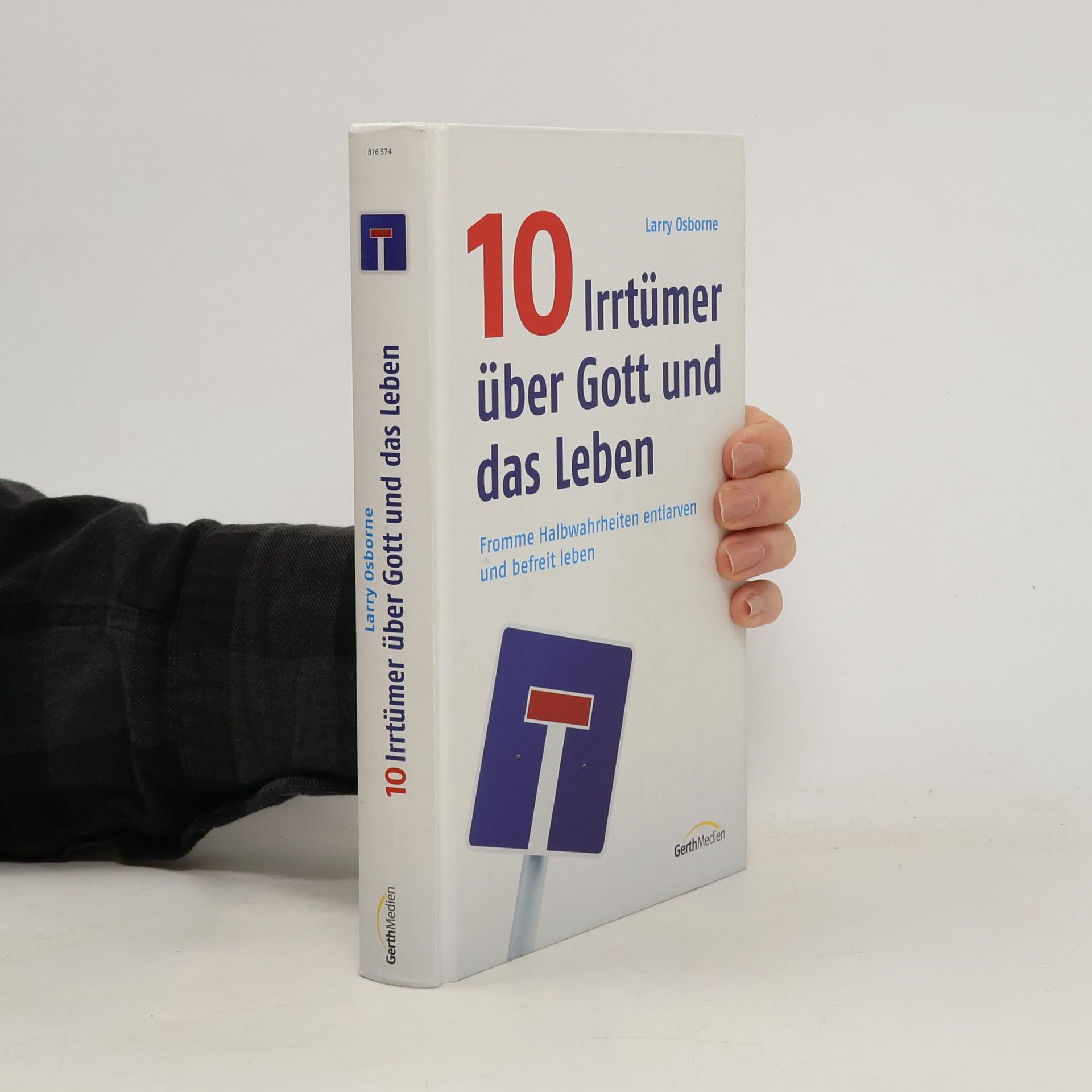 Larry Osborne 10 Irrtümer über Gott und das Leben