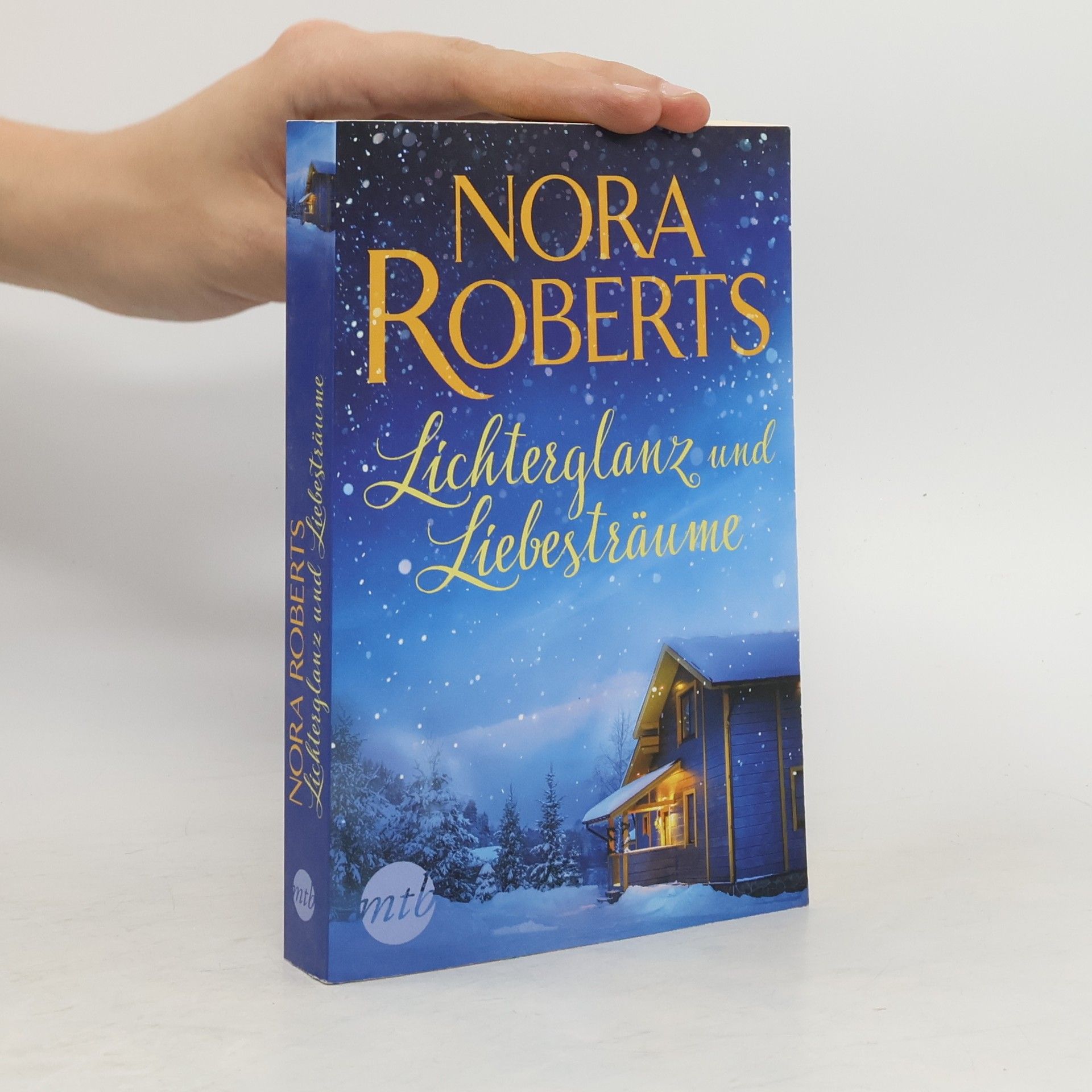 Nora Roberts Lichterglanz und Liebesträume