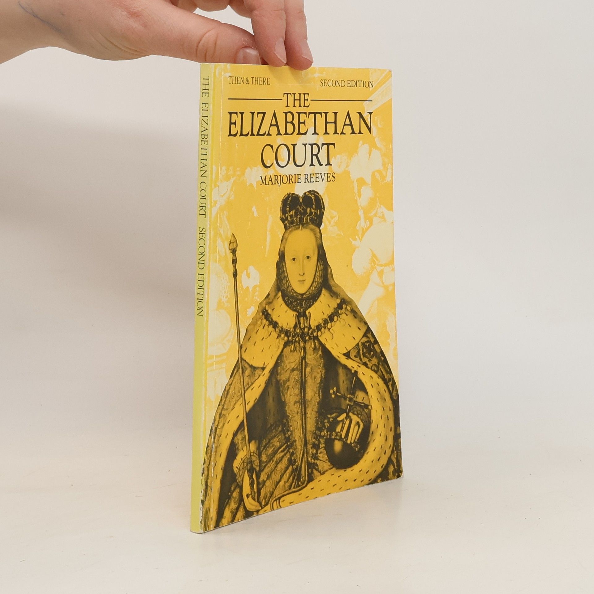 Marjorie Reeves The Elizabethan Court