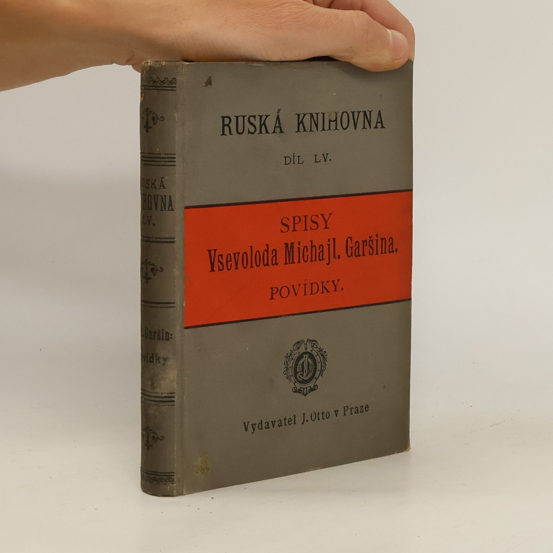 Vsevolod Michajlovič Garšin Ruská knihovna LV. Spisy Vsevoloda Michajl. Garšina, Povídky