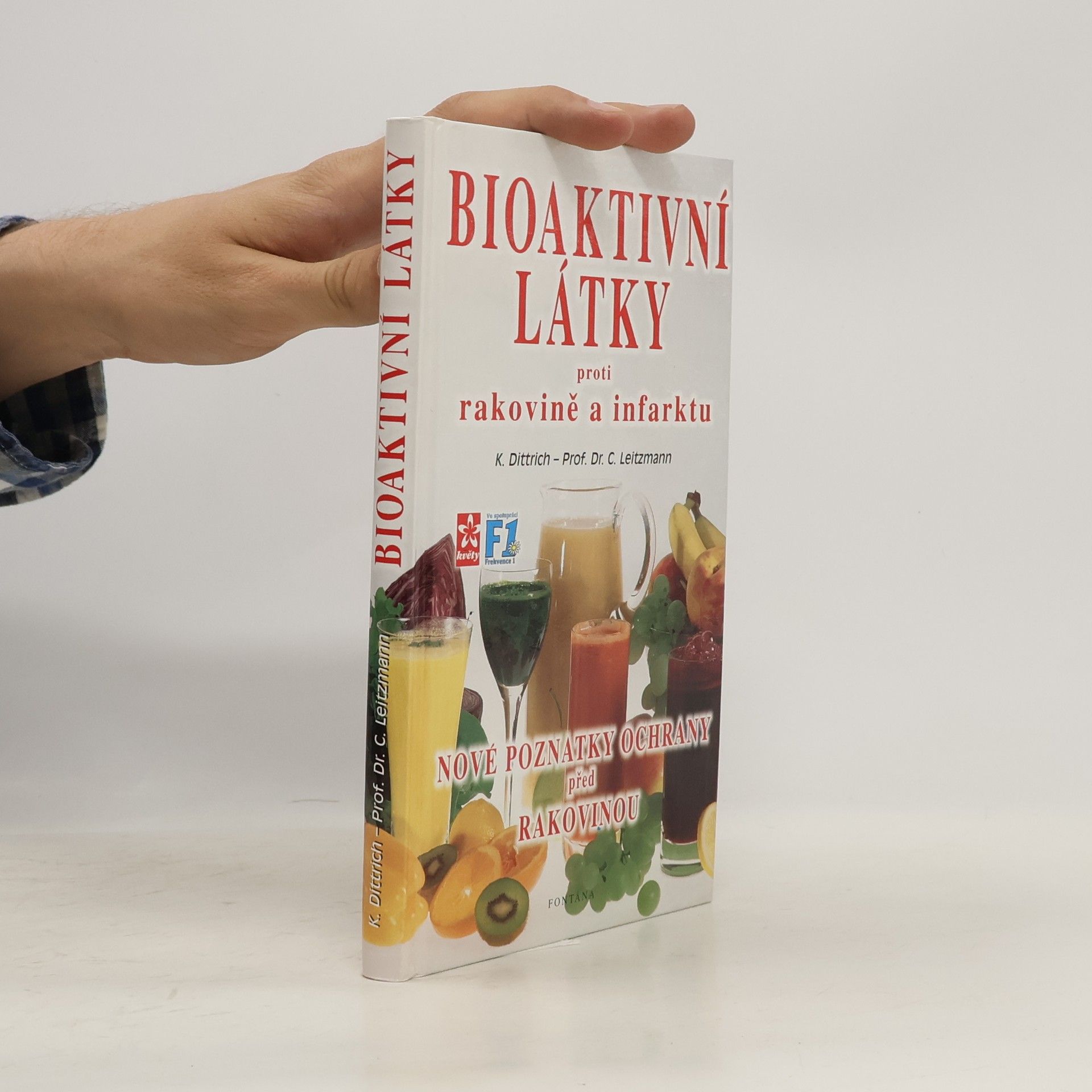 Kathi Dittrich Bioaktivní látky proti rakovině a infarktu