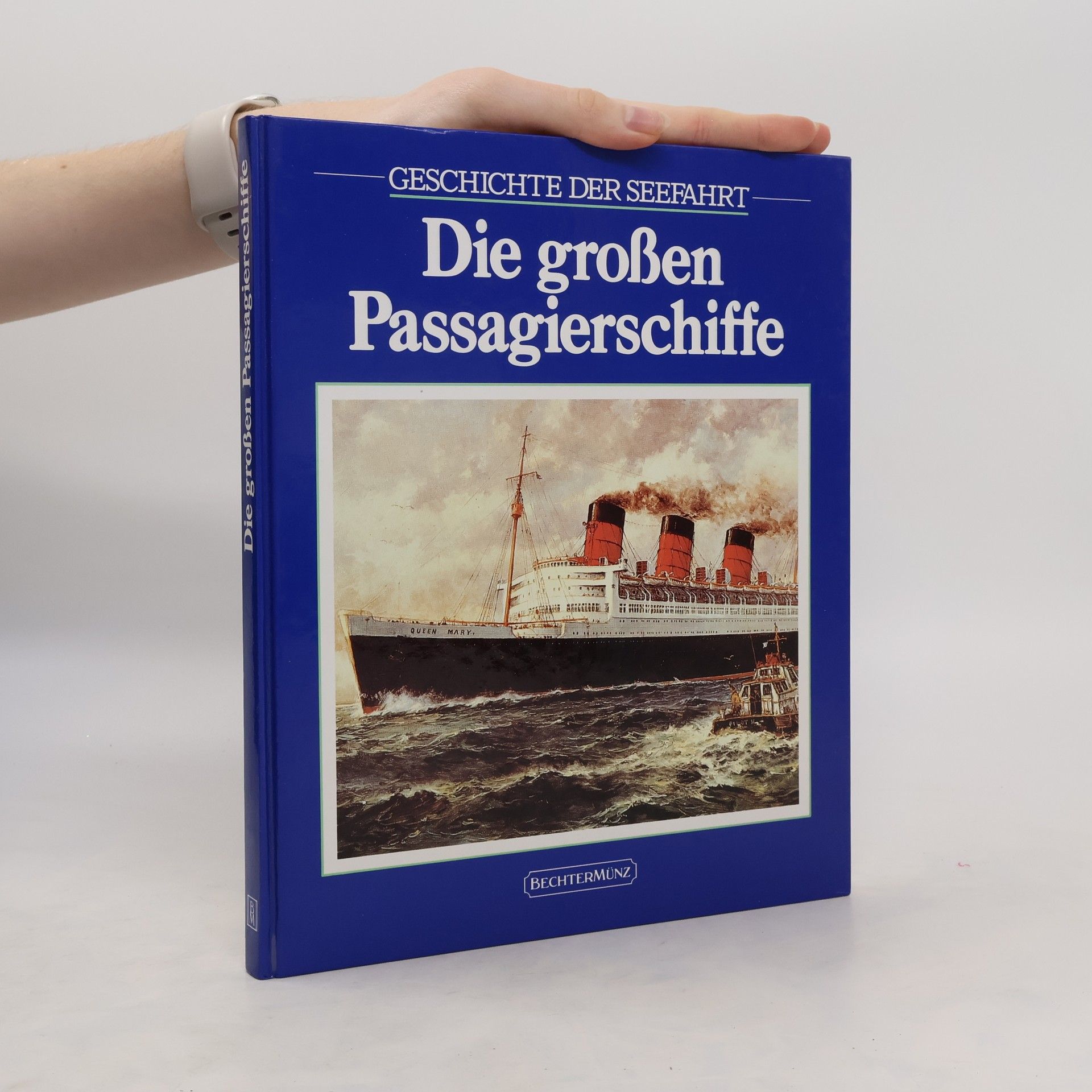 Melvin Maddocks Die grossen Passagierschiffe
