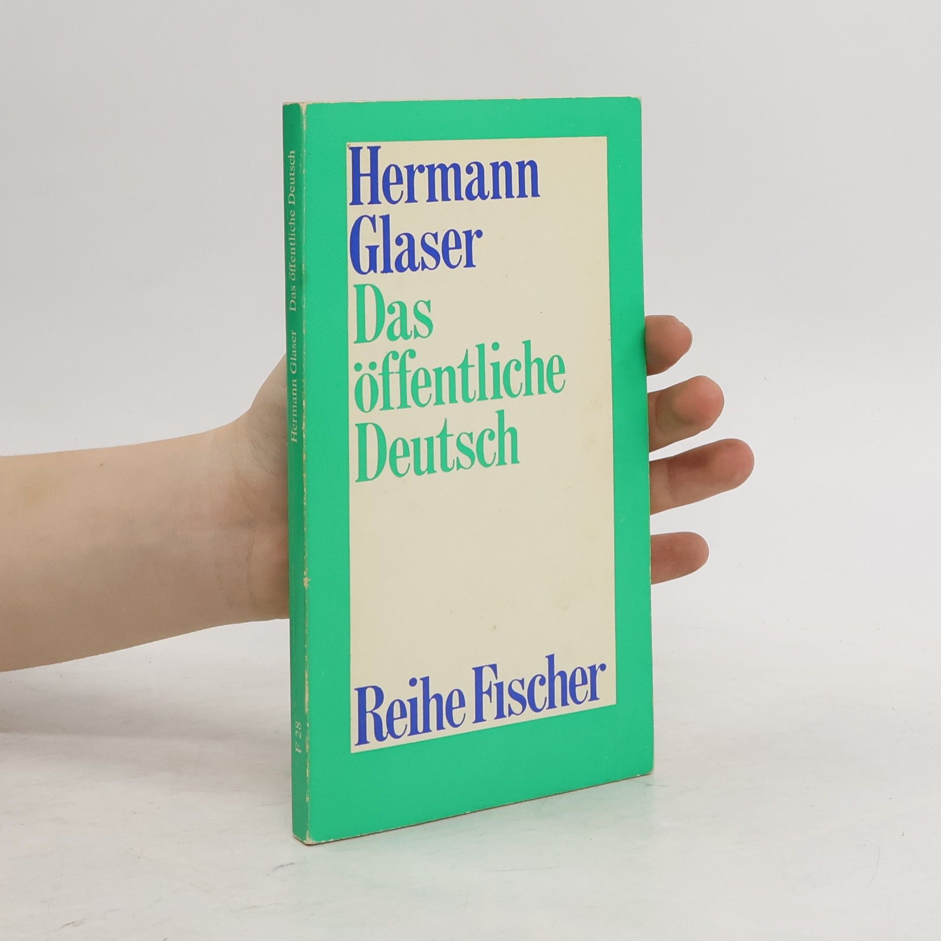 Hermann Glaser Das öffentliche Deutsch