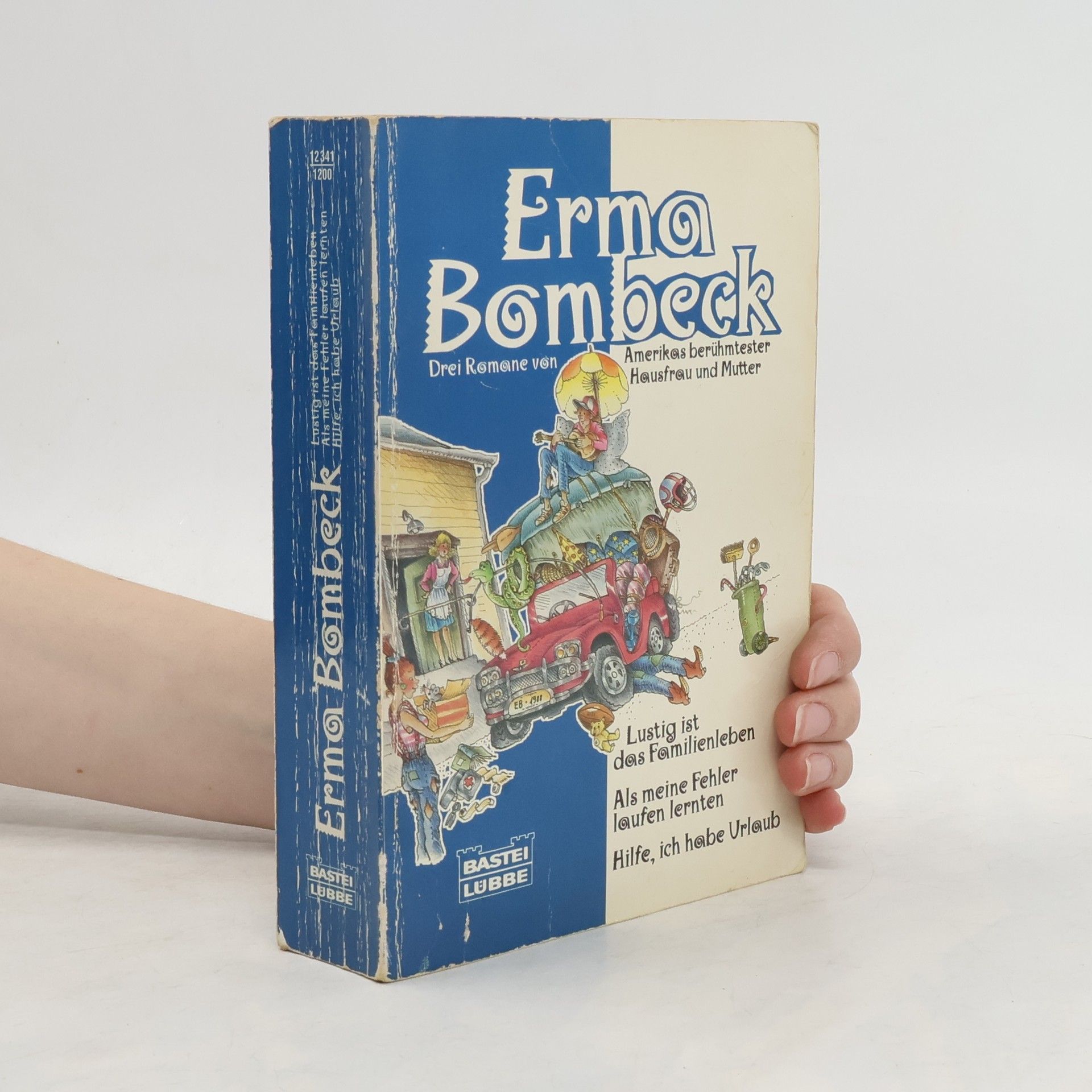 Erma Bombeck Lustig ist das Familienleben