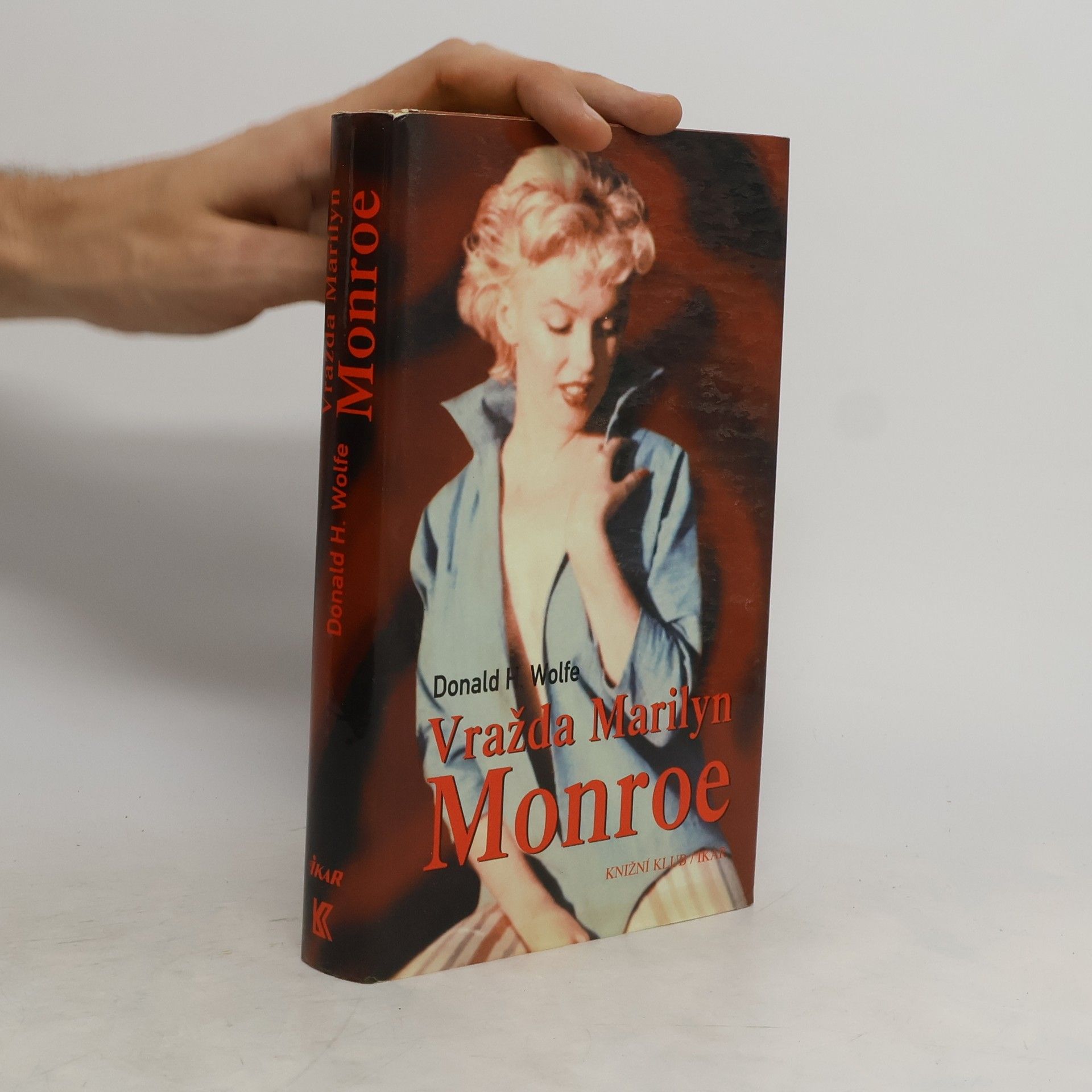 Donald Hartwig Wolfe Vražda Marilyn Monroe