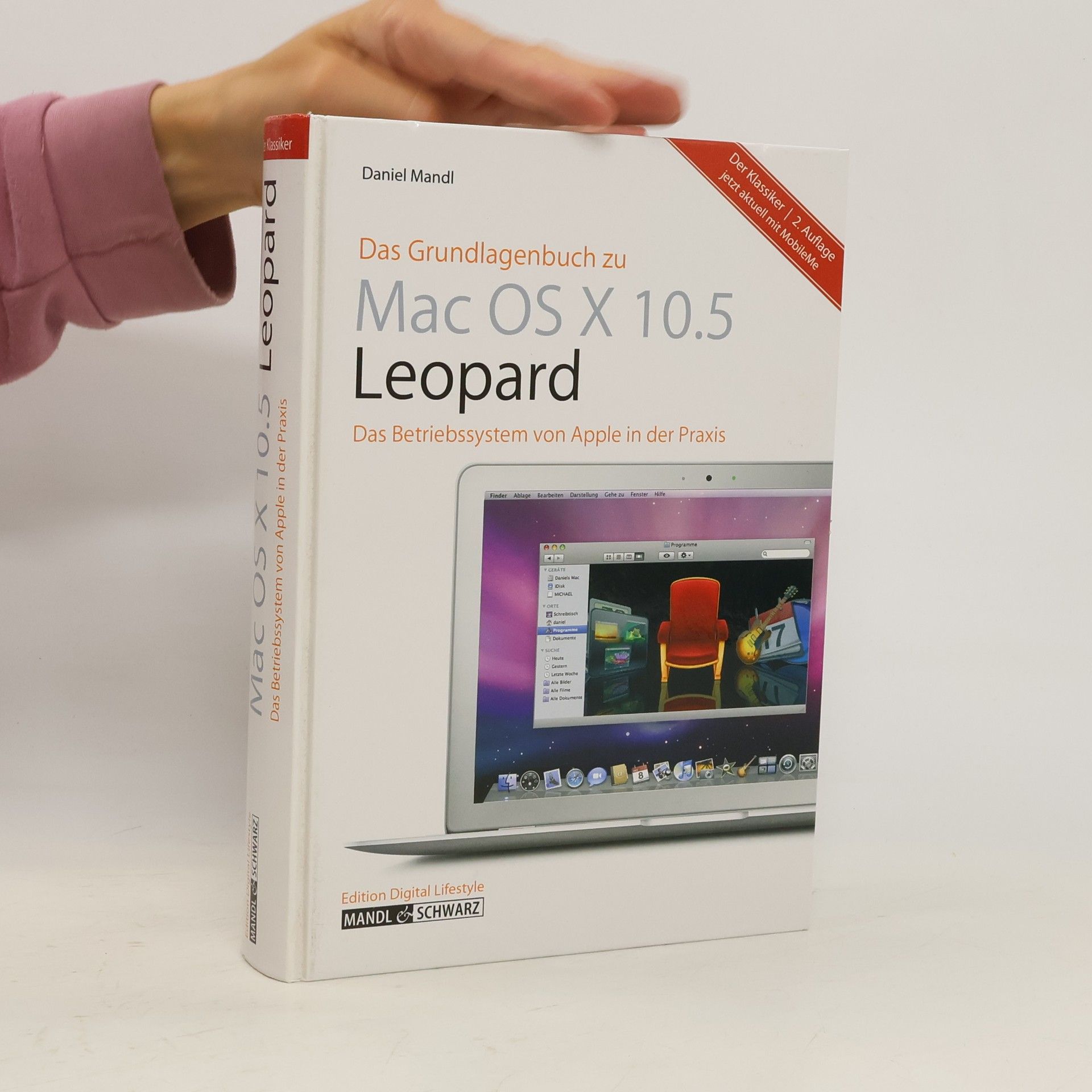 Daniel Mandl Das Grundlagenbuch zu Mac OS X 10.5 Leopard