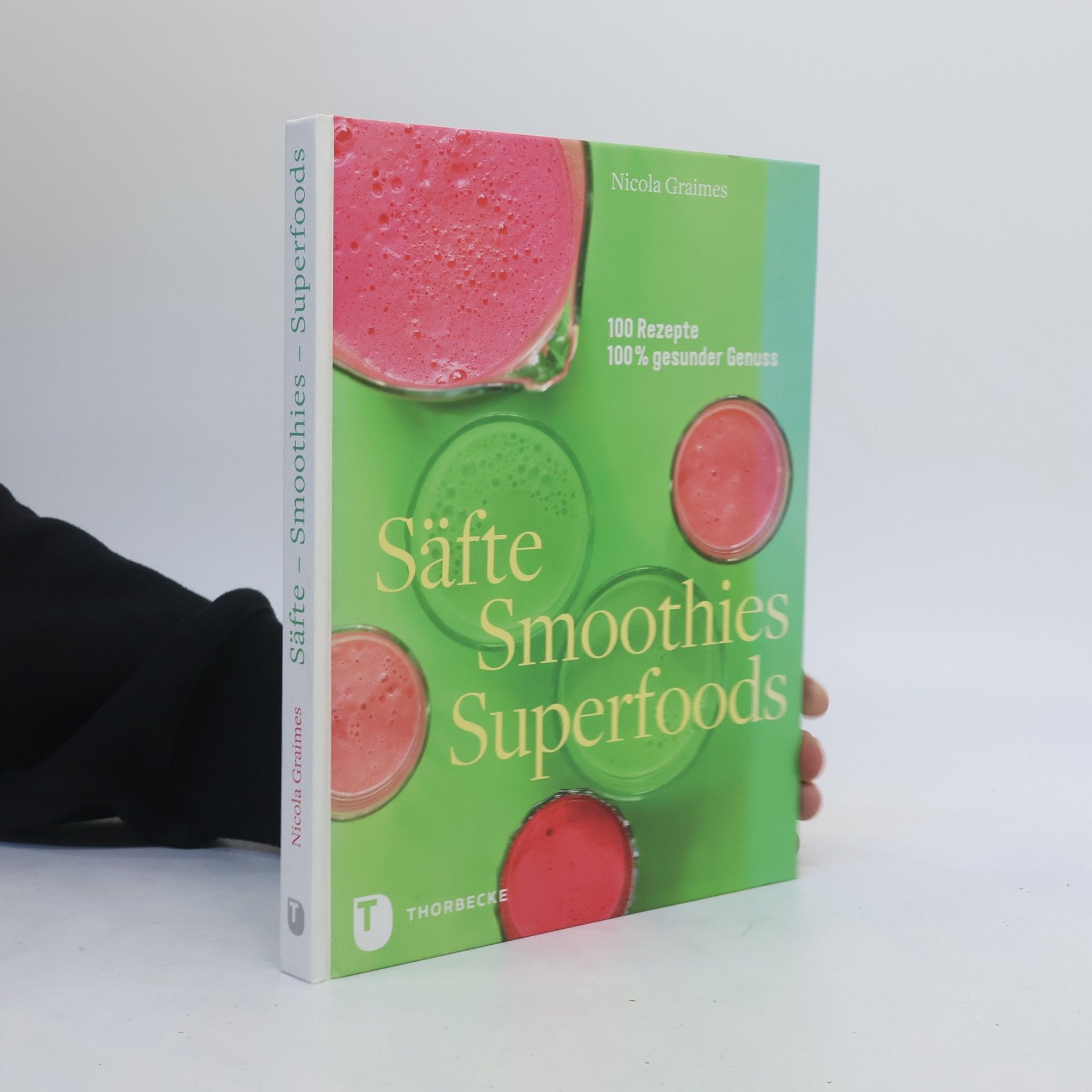Nicola Graimes Säfte, Smoothies, Superfoods