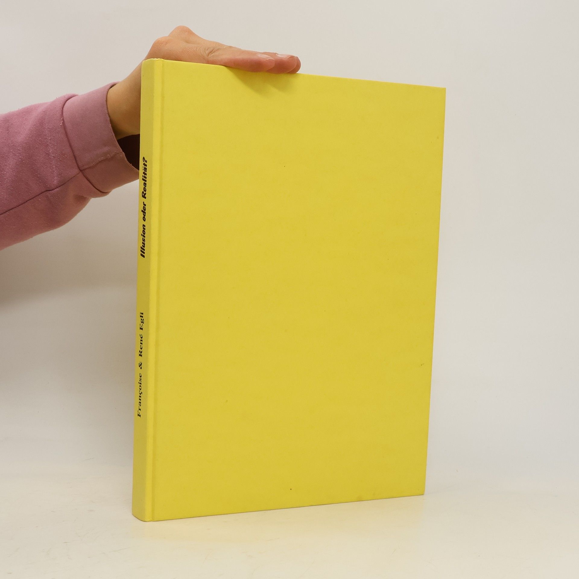 Françoise Egli Illusion oder Realität?