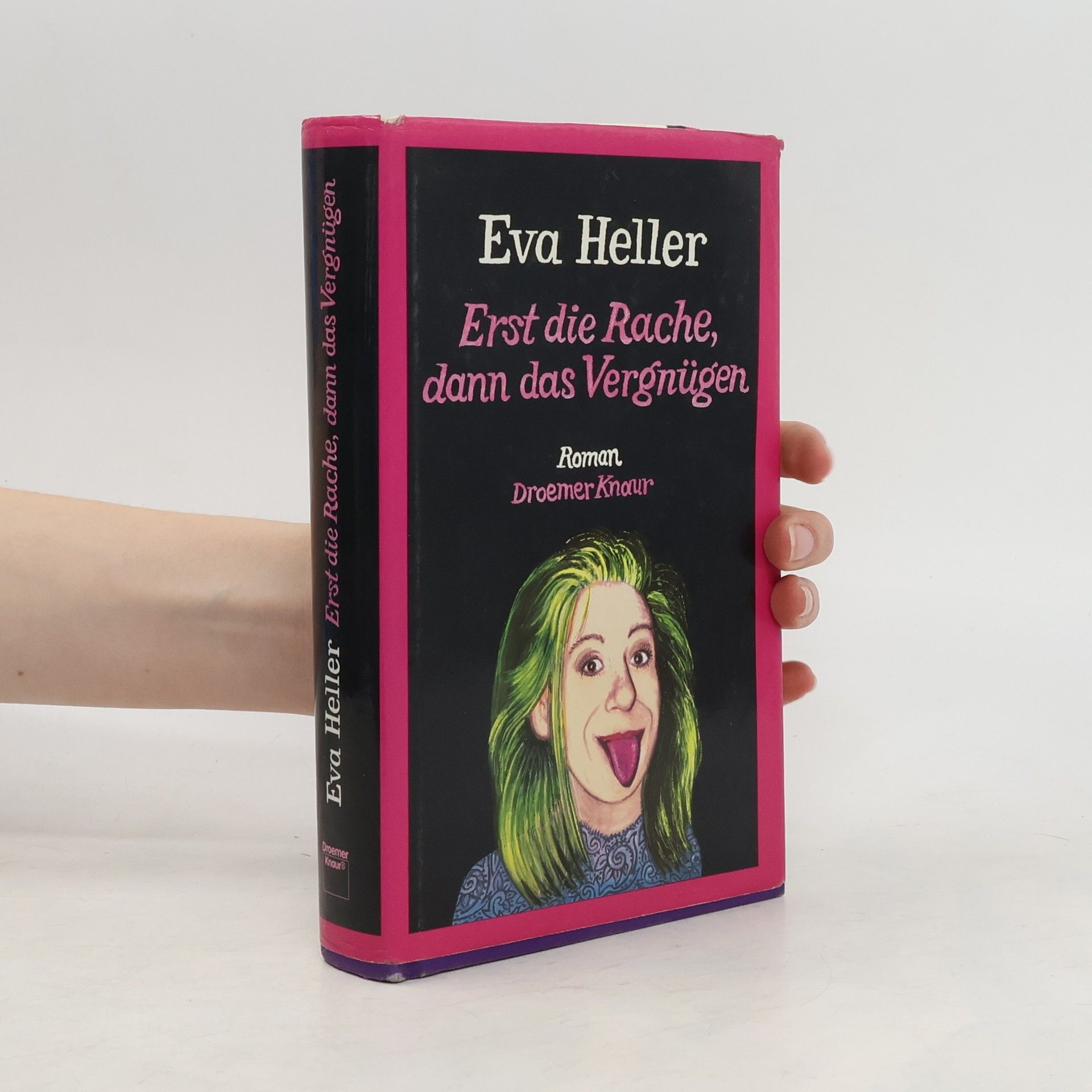 Eva Heller Erst die Rache, dann das Vergnügen