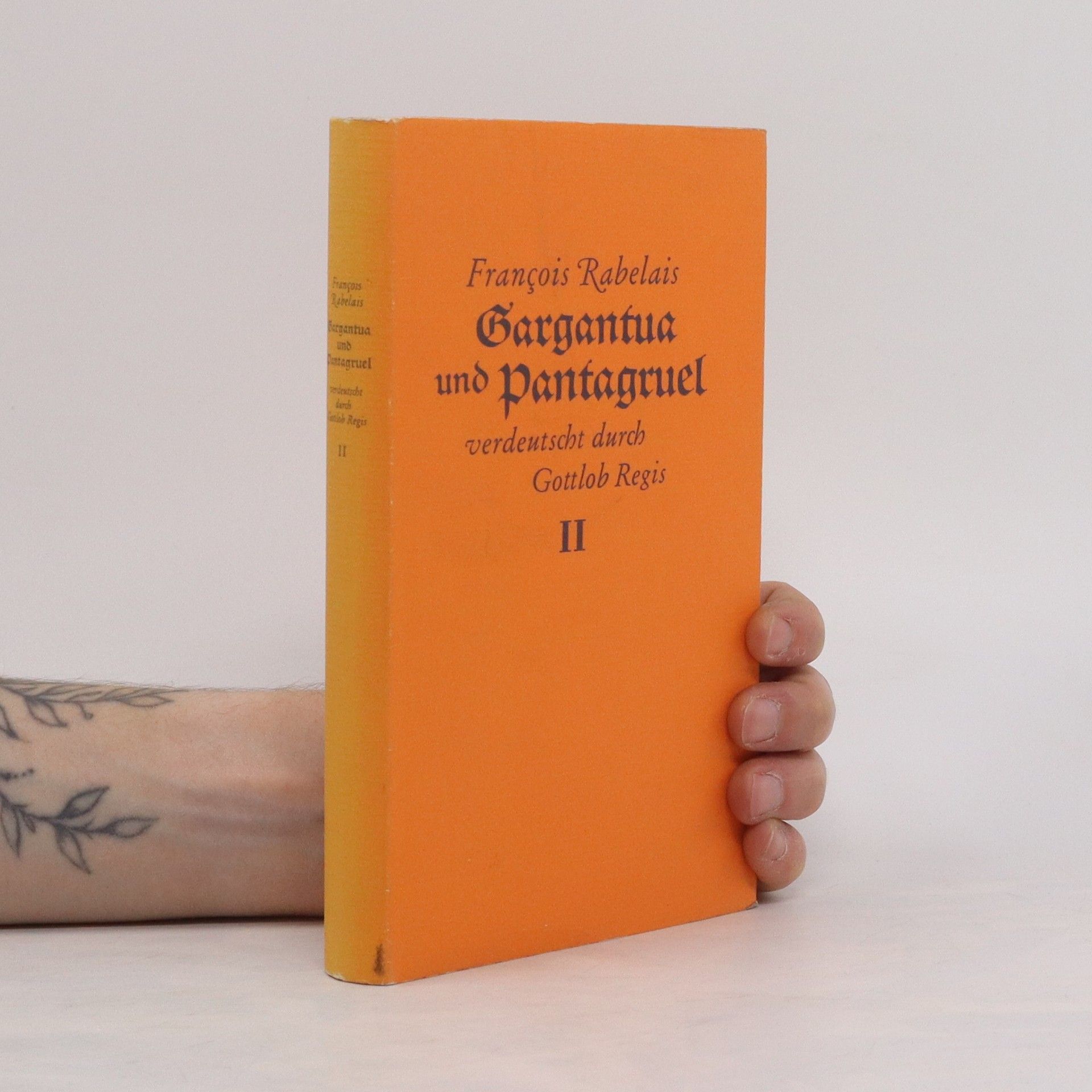 François Rebelais Gargantua und Pantagruel verdeutscht durch Gottlob Regis II