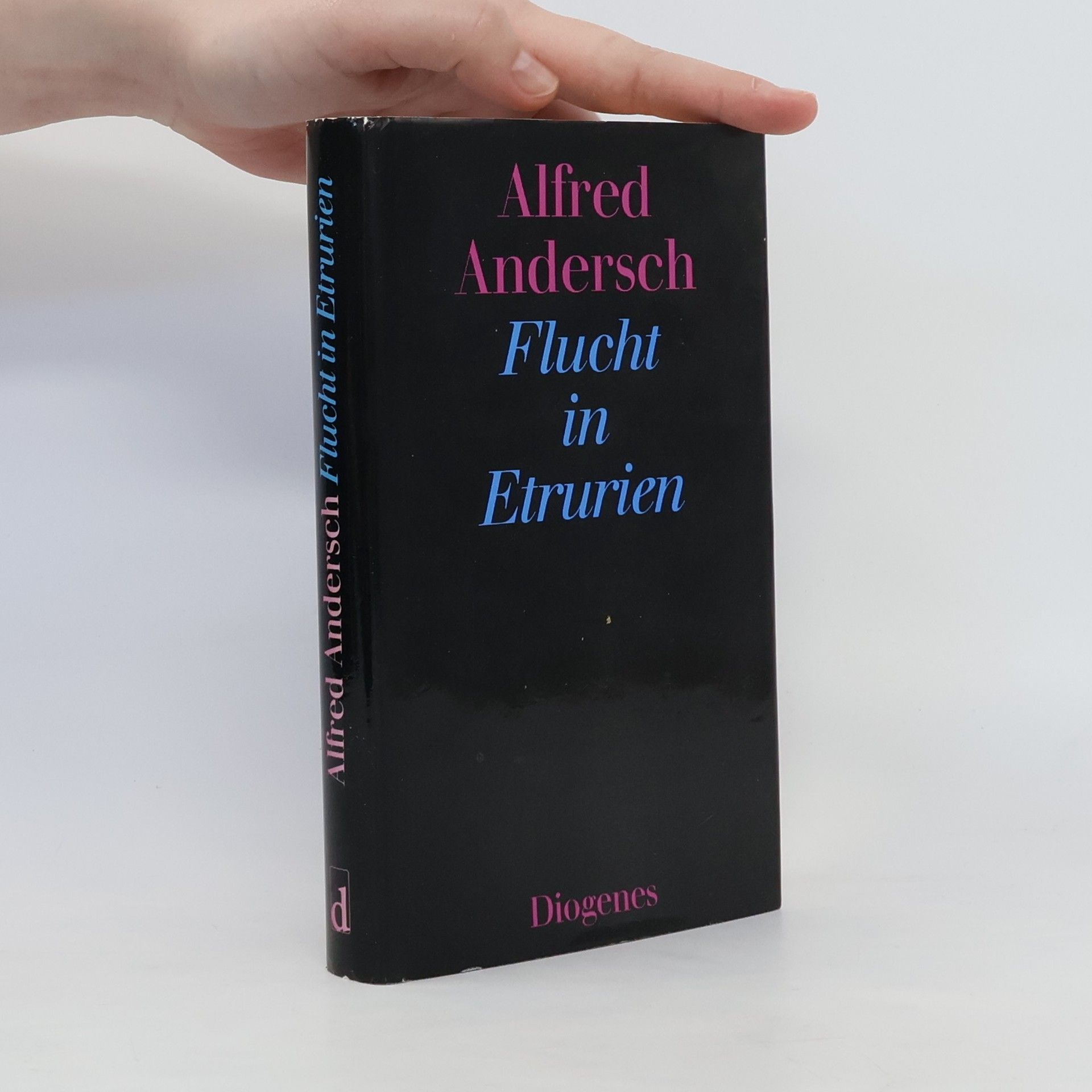 Alfred Andersch Flucht in Etrurien. Zwei Erzählungen u. ein Bericht