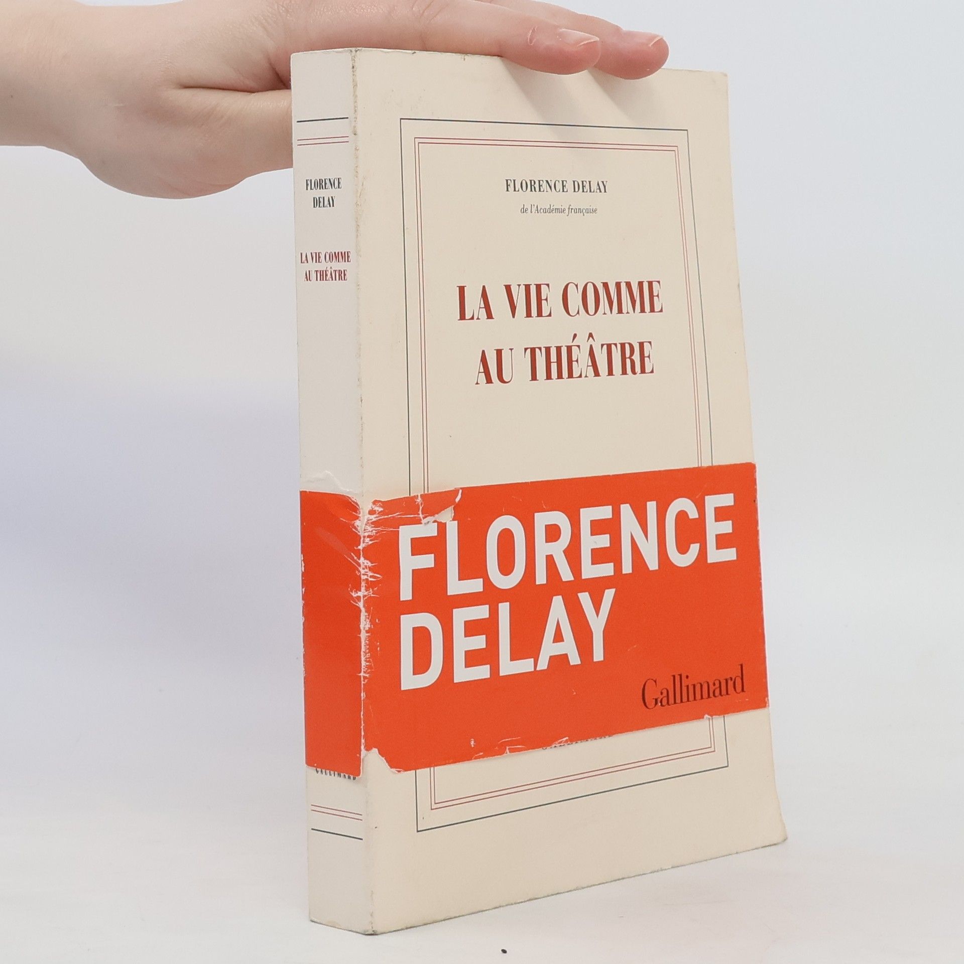 Florence Delay La vie comme au théâtre