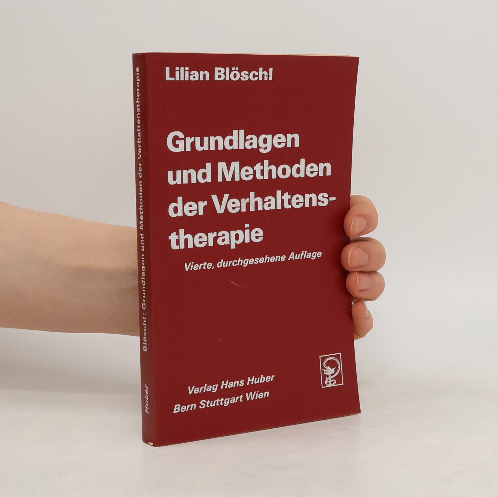 Lilian Blöschl Grundlagen und Methoden der Verhaltenstherapie