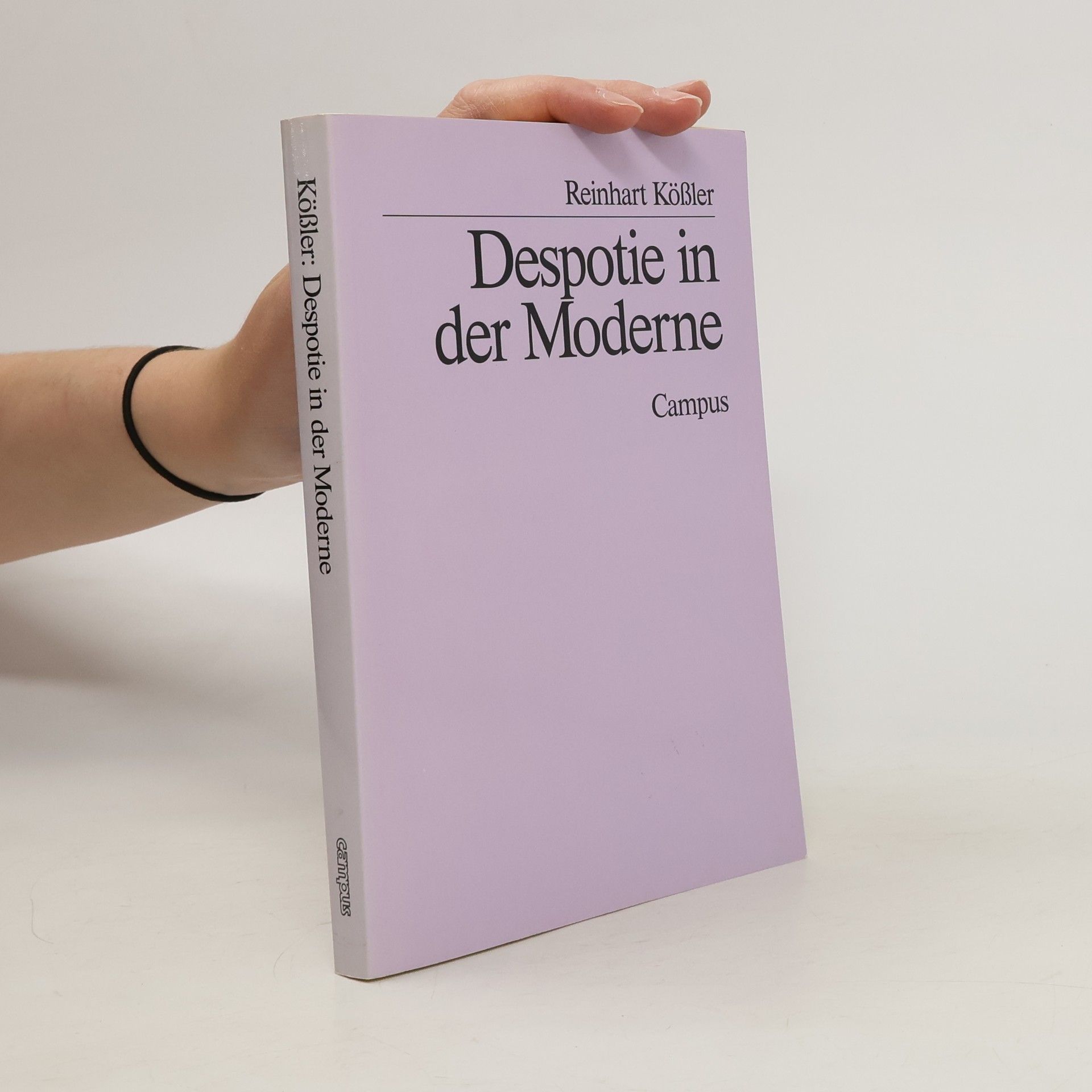 Reinhart Kößler Despotie in der Moderne