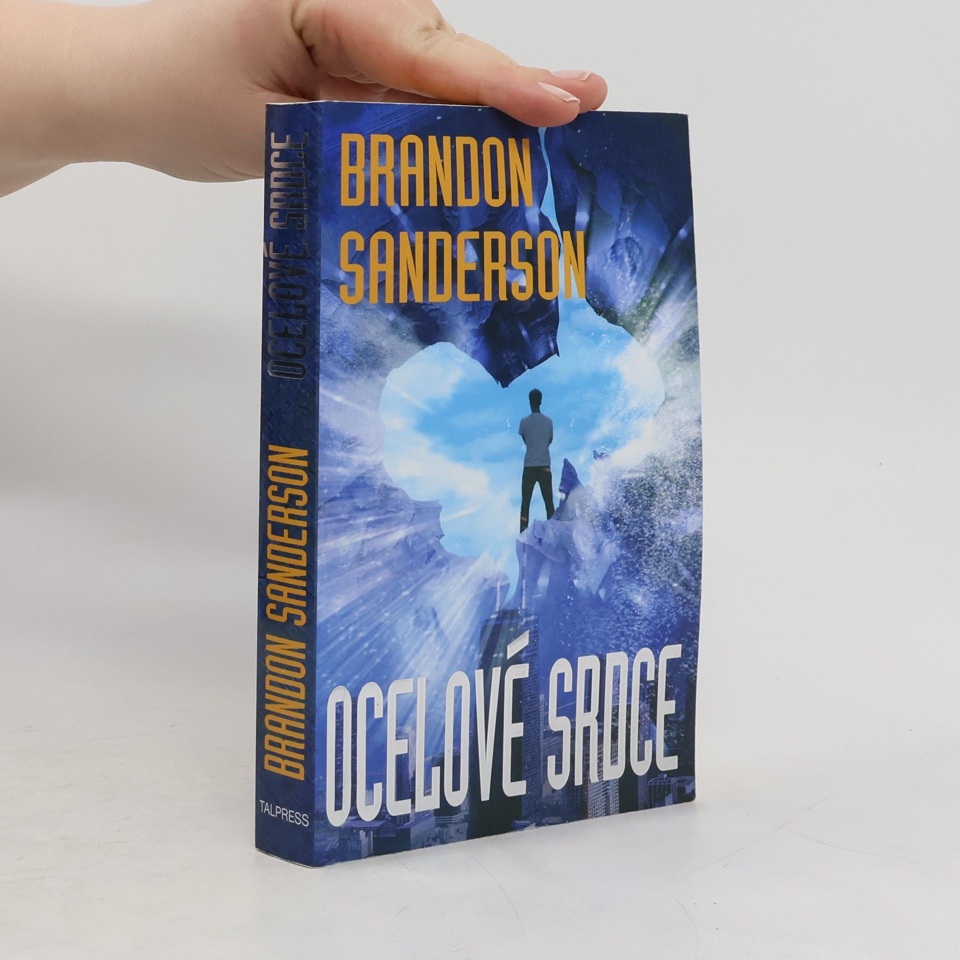 Brandon Sanderson Ocelové srdce