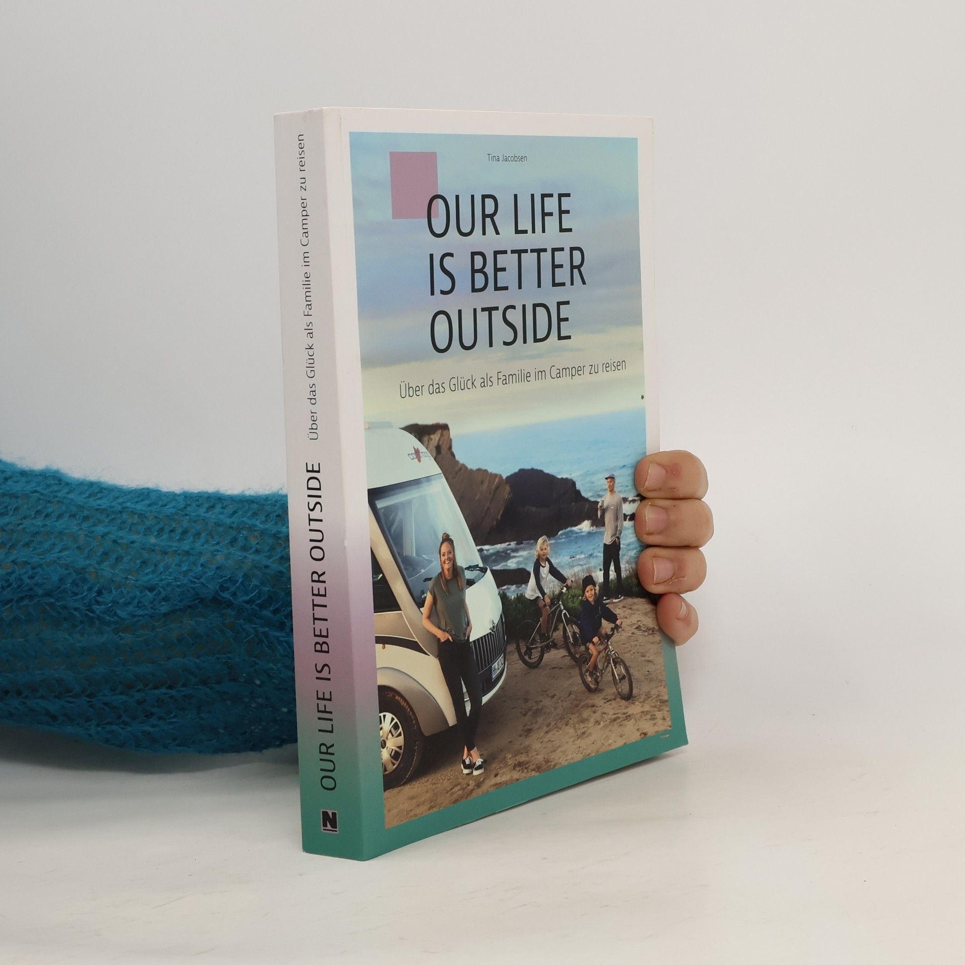 Tina Jacobsen Our life is better outside