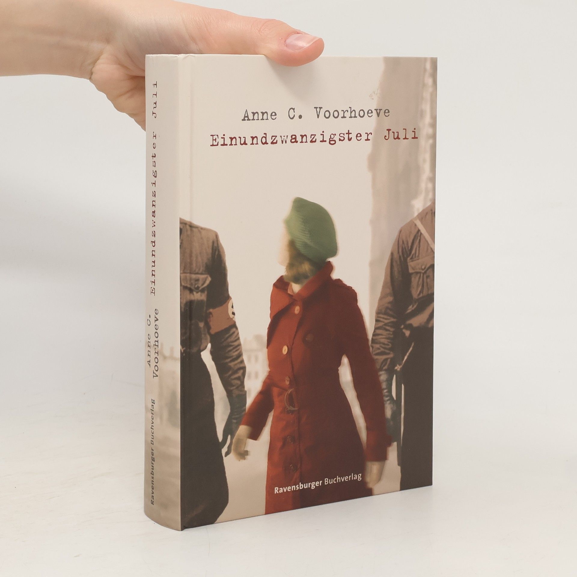 Anne C. Voorhoeve Einundzwanzigster Juli