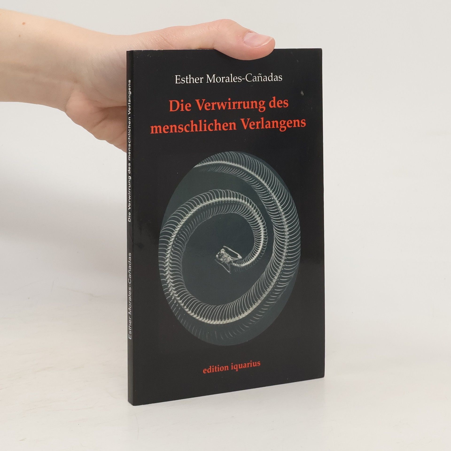 Esther Morales Cañadas Die Verwirrung des menschlichen Verlangens