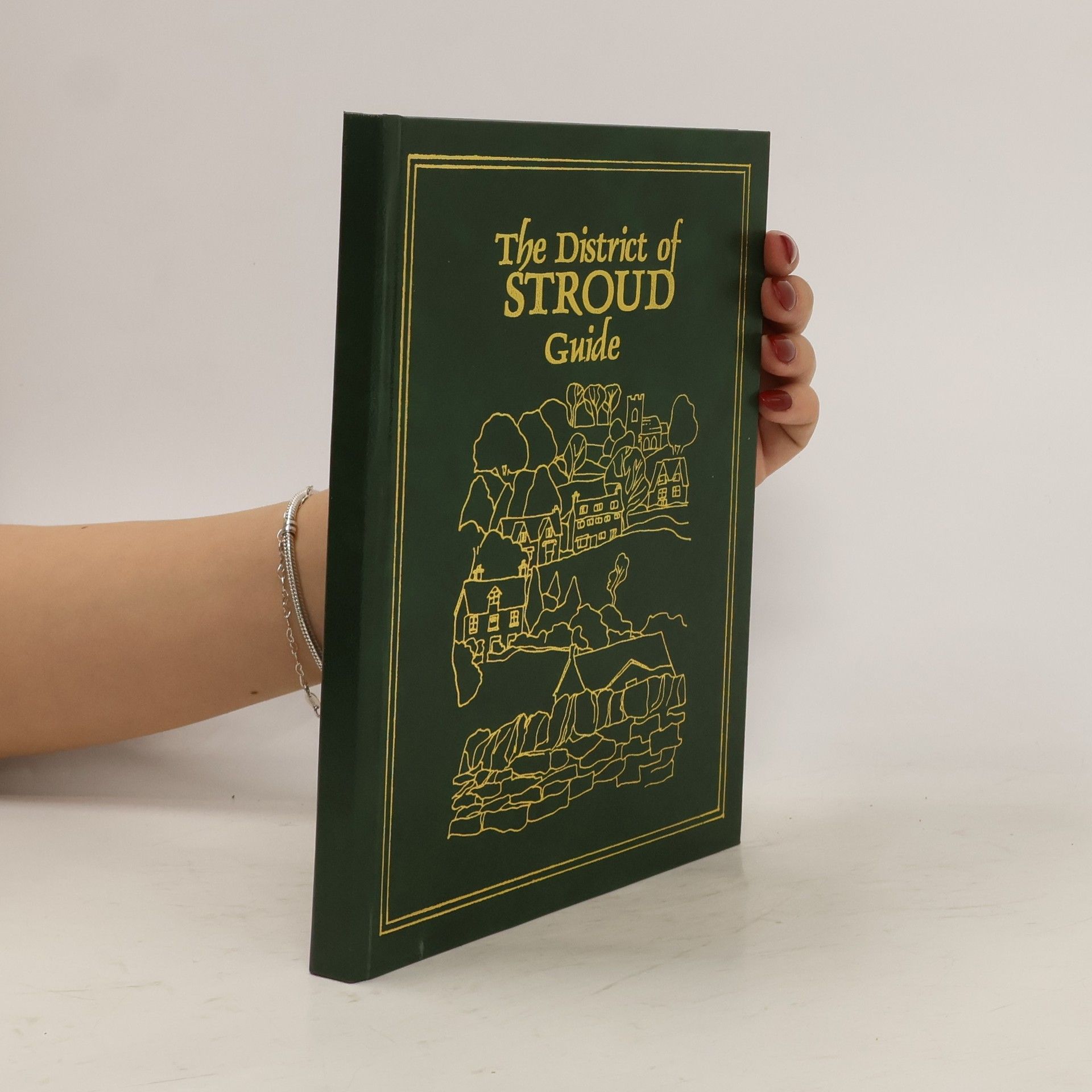 Alan Morley The District of Stroud Guide