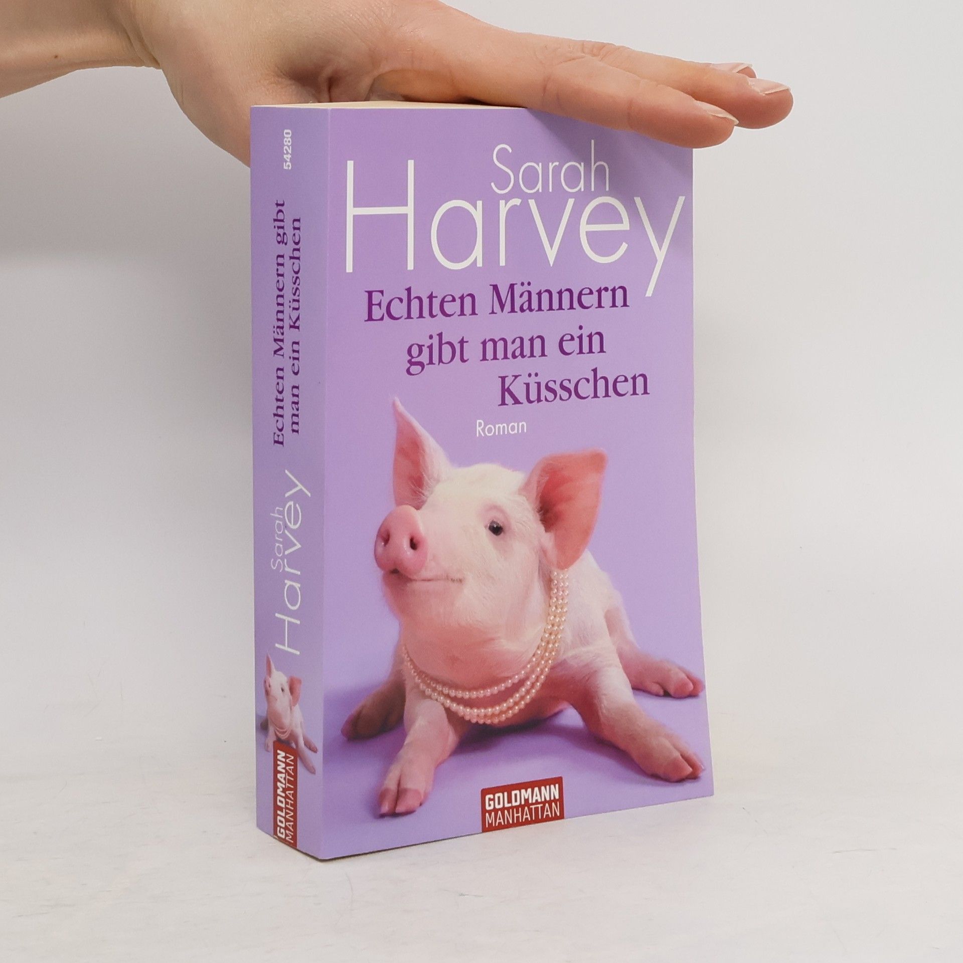 Sarah Harvey Echten Männern gibt man ein Küsschen