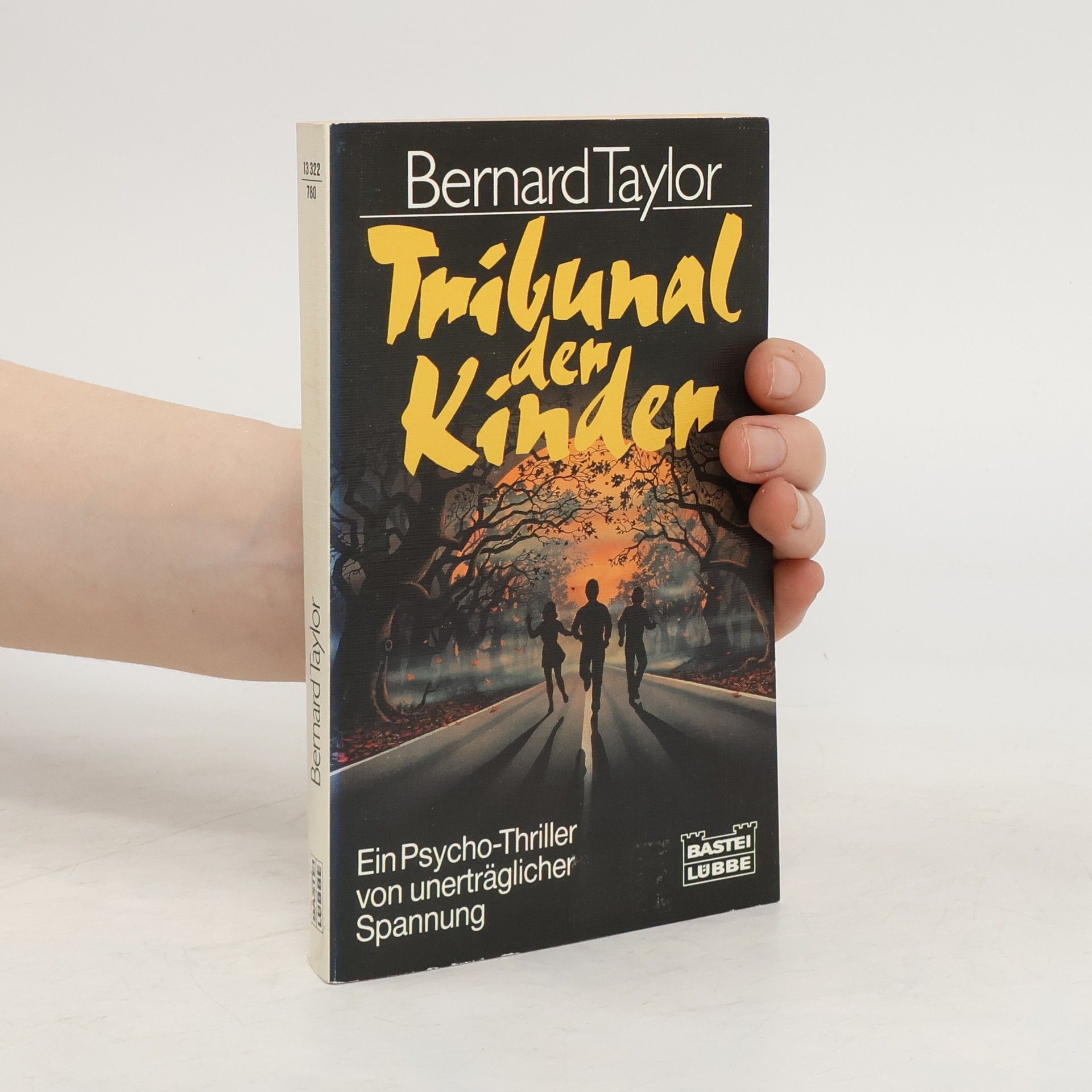 Bernard Taylor Tribunal der Kinder. Roman