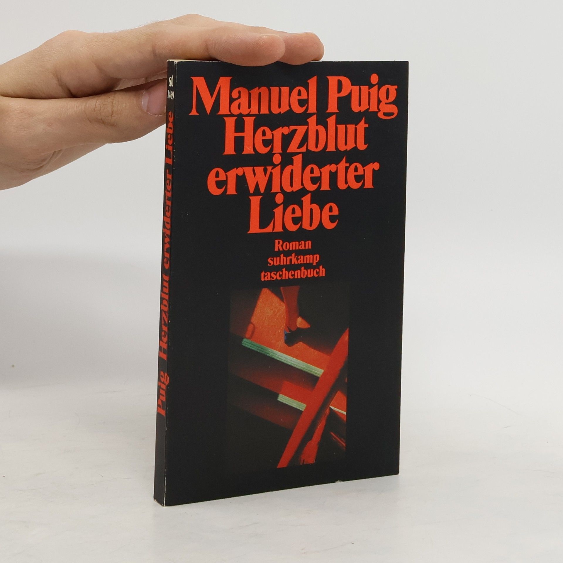 Manuel Puig Herzblut erwiderter Liebe