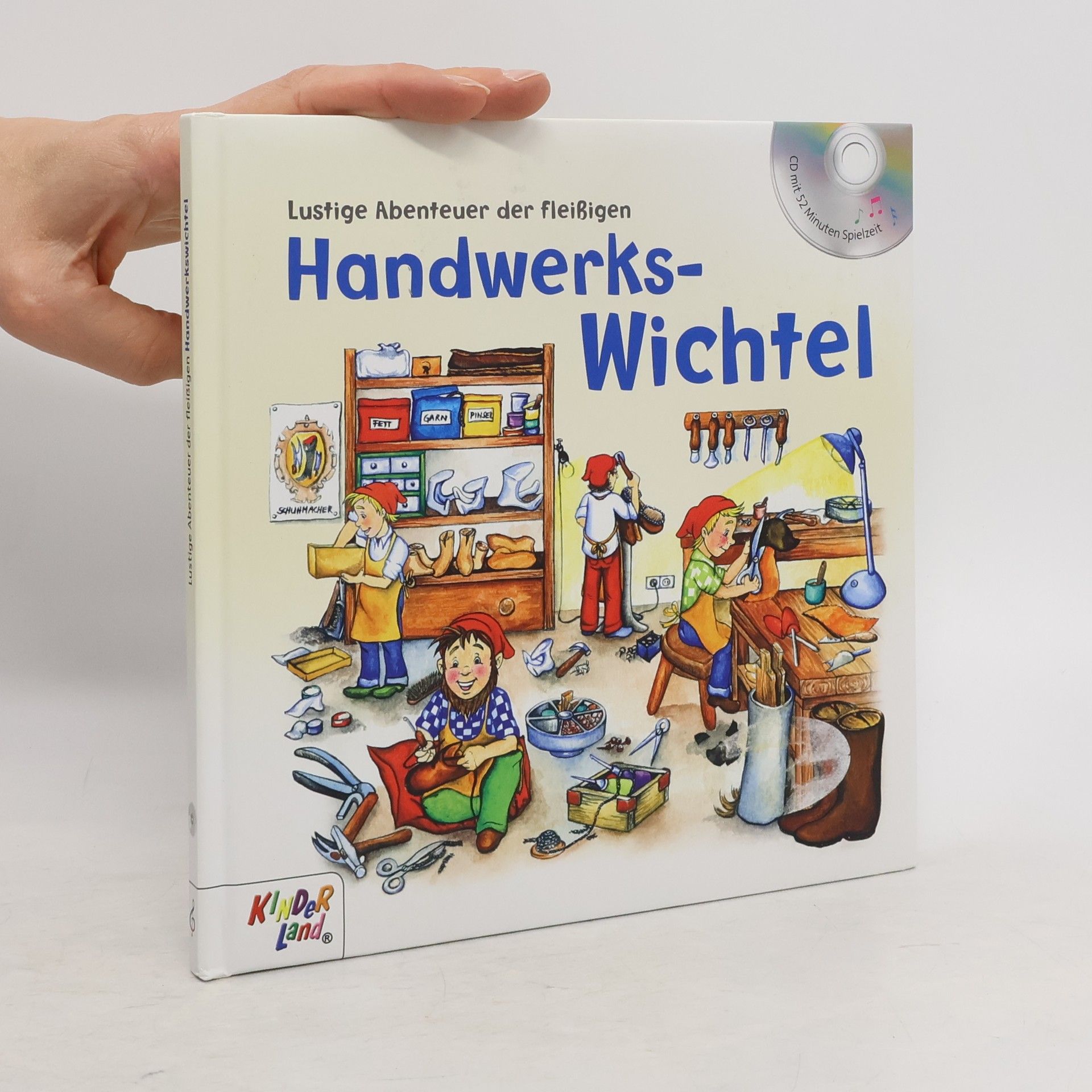 Annette Müsers Lustige Abenteuer der fleißigen Handwerks-Wichtel