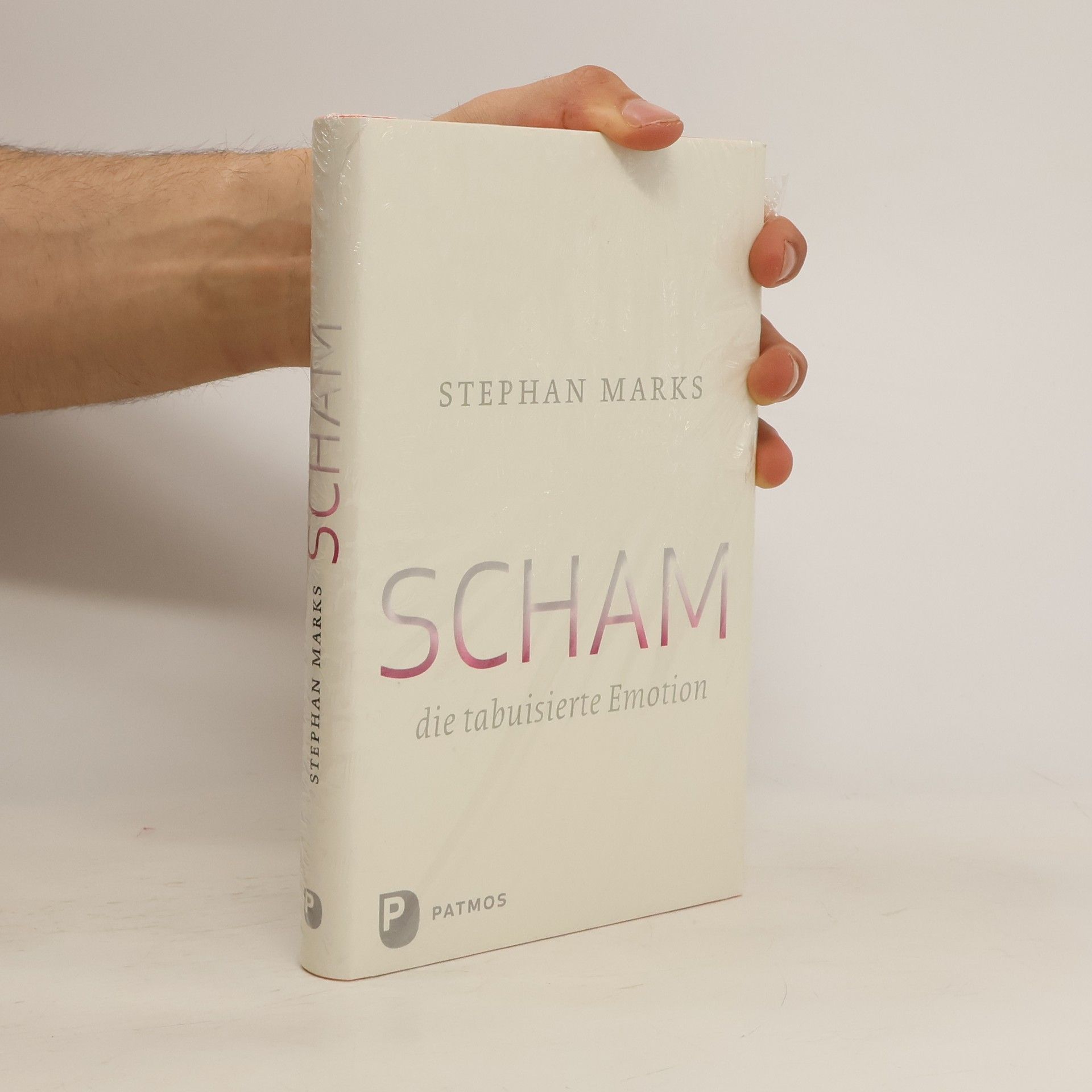 Stephan Marks Scham - die tabuisierte Emotion