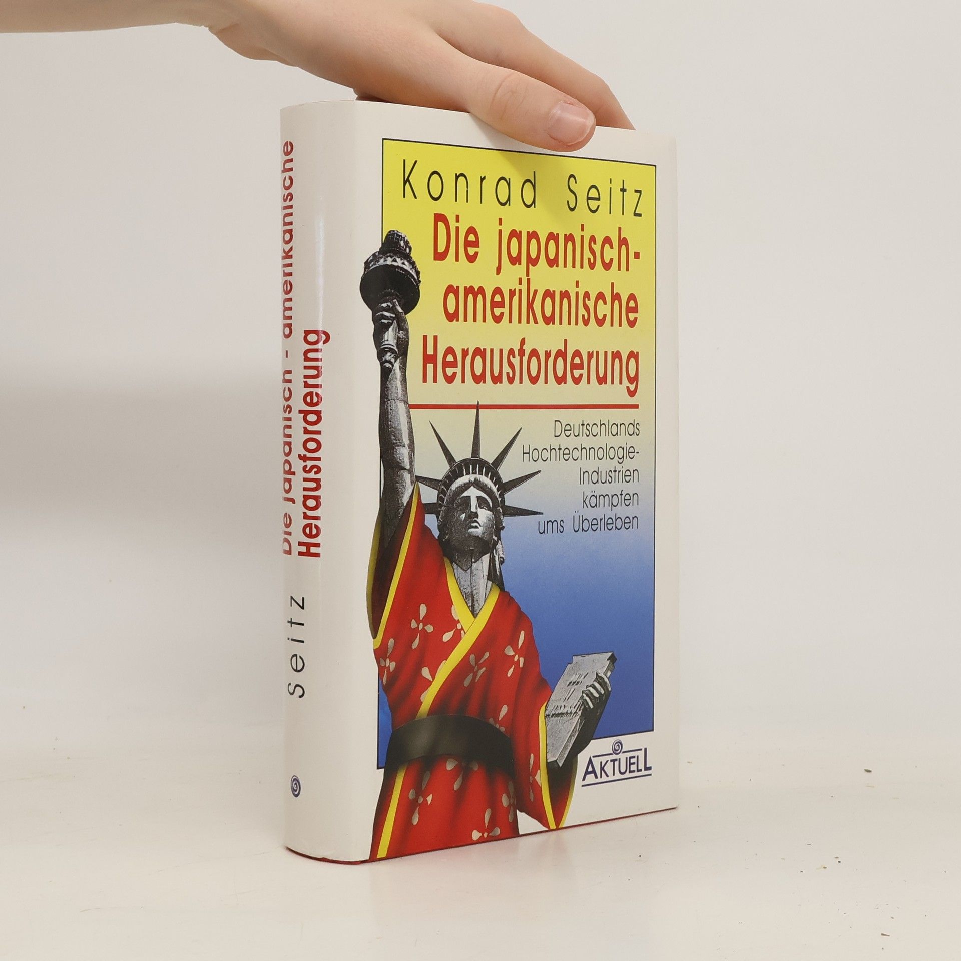 Konrad Seitz Die japanisch-amerikanische Herausforderung