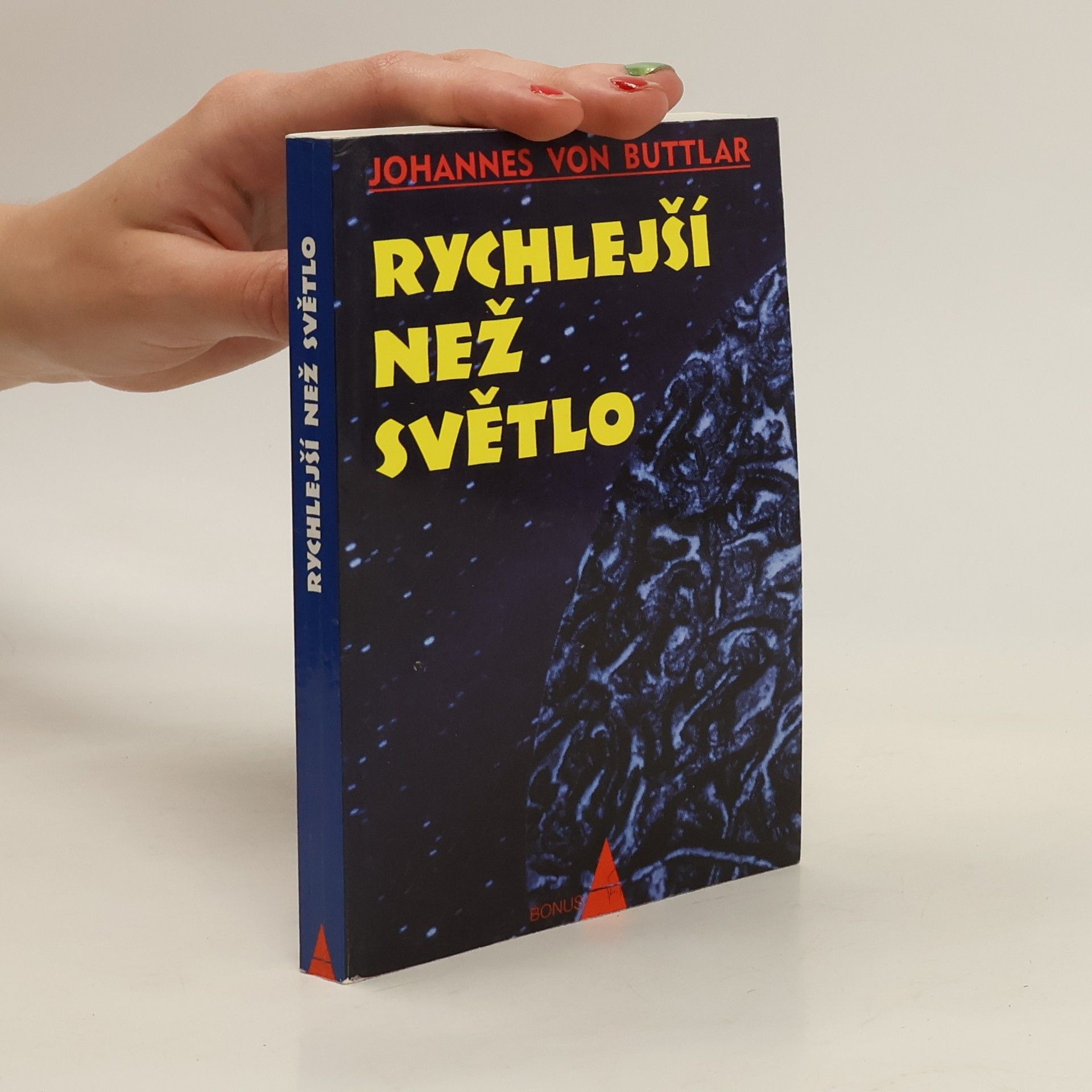 Johannes von Buttlar Rychlejší než světlo : bezmezné možnosti lidí